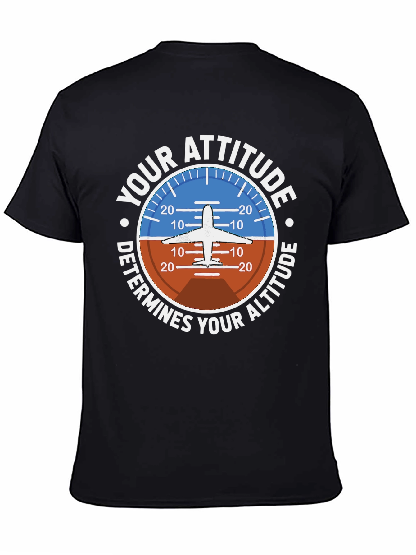 Pilot Attitude Determines Altitude Graphic T-Shirt
