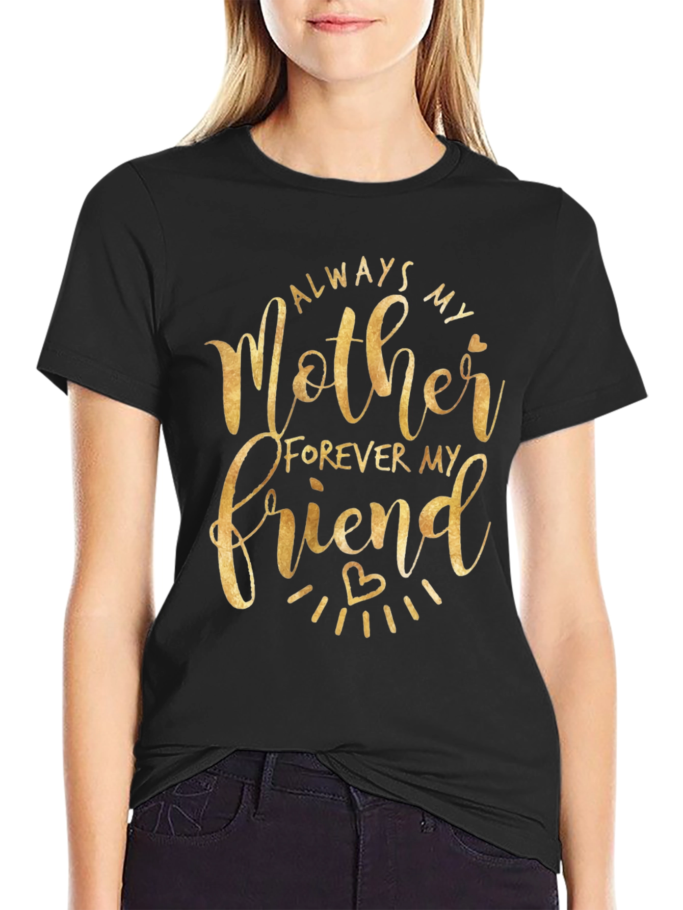 Always My Mother Forever My Friend Black T-Shirt