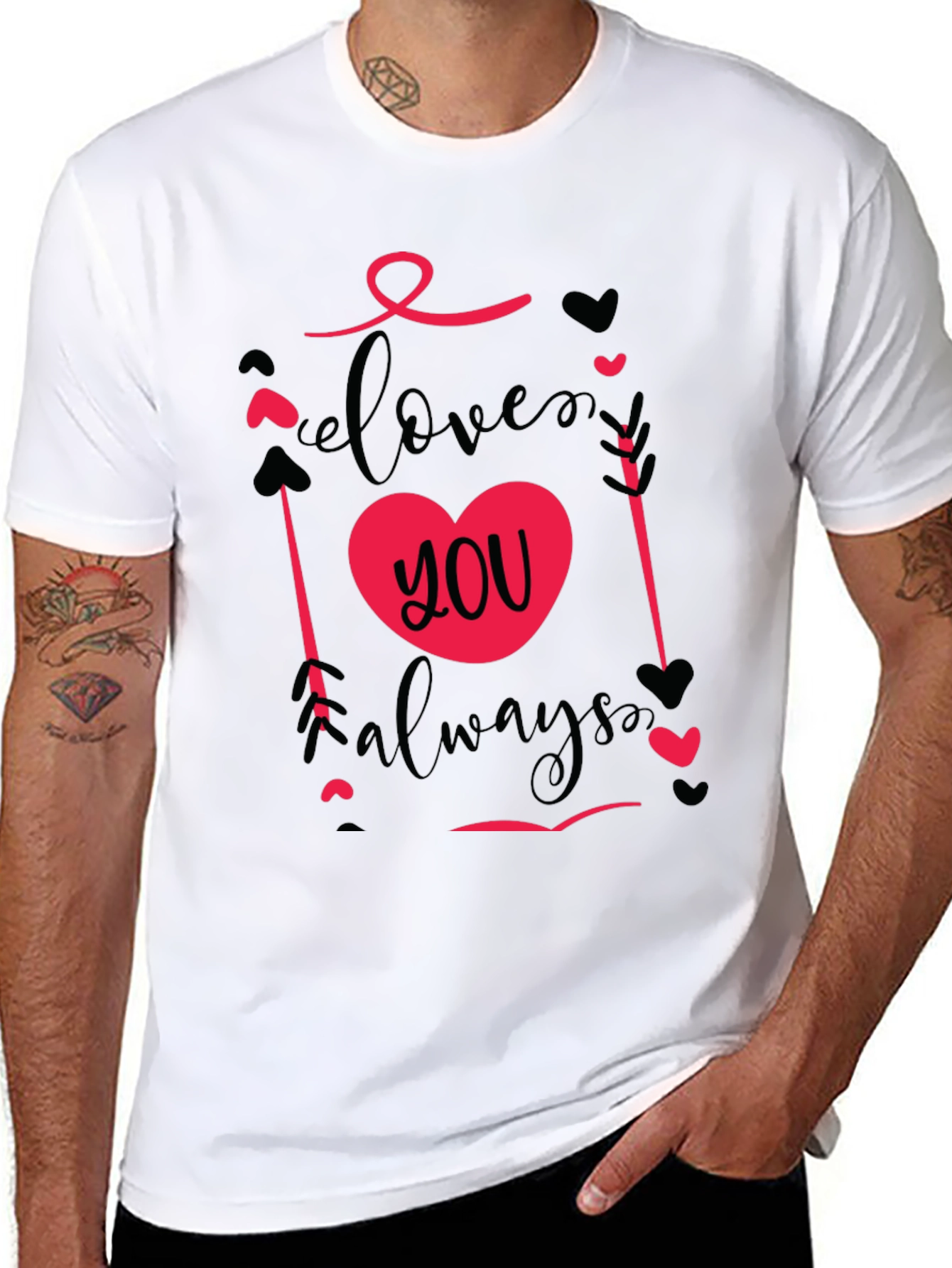 Love You Always Valentines Day T-Shirt