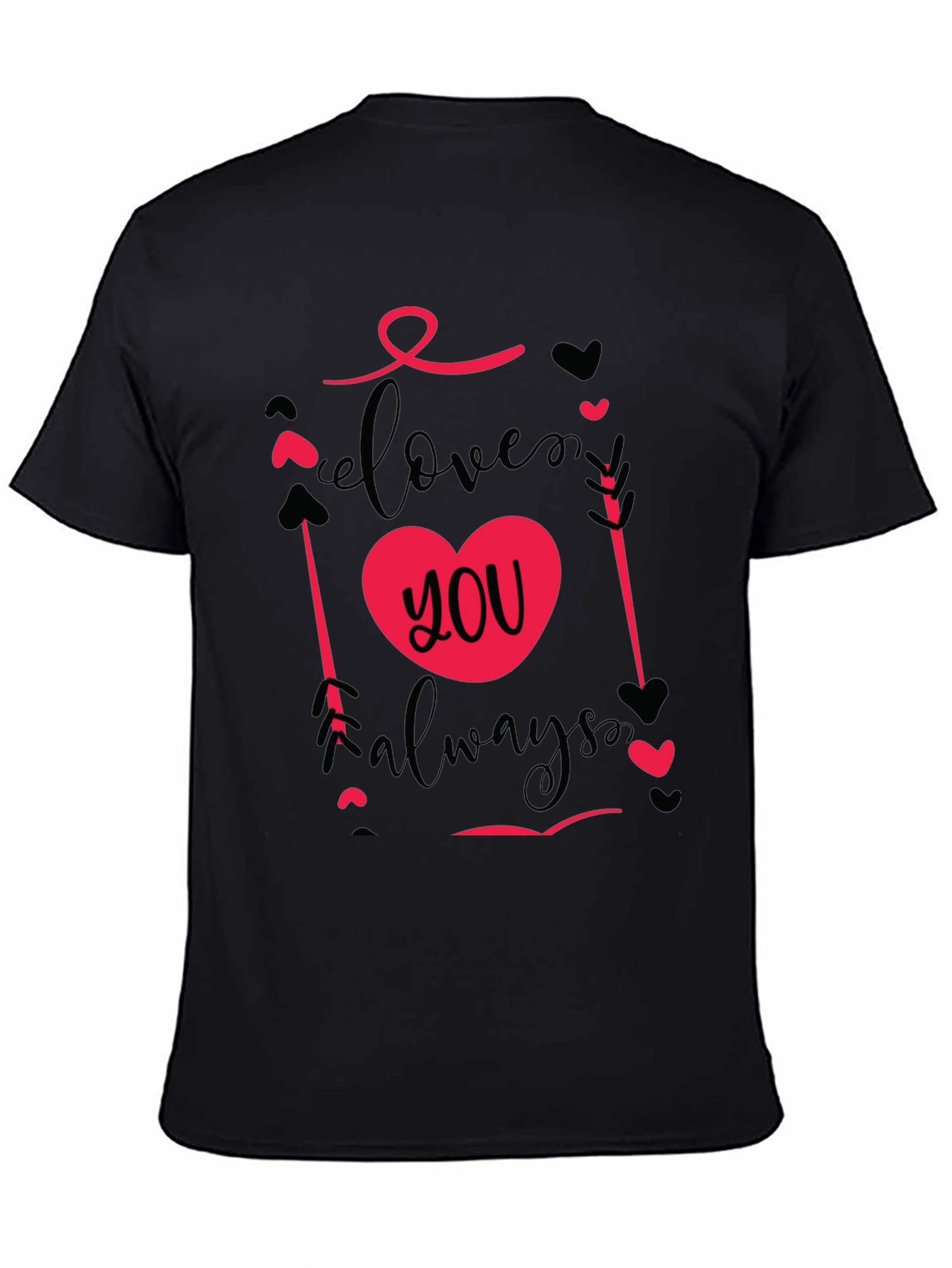 Love You Always Valentines Day T-Shirt