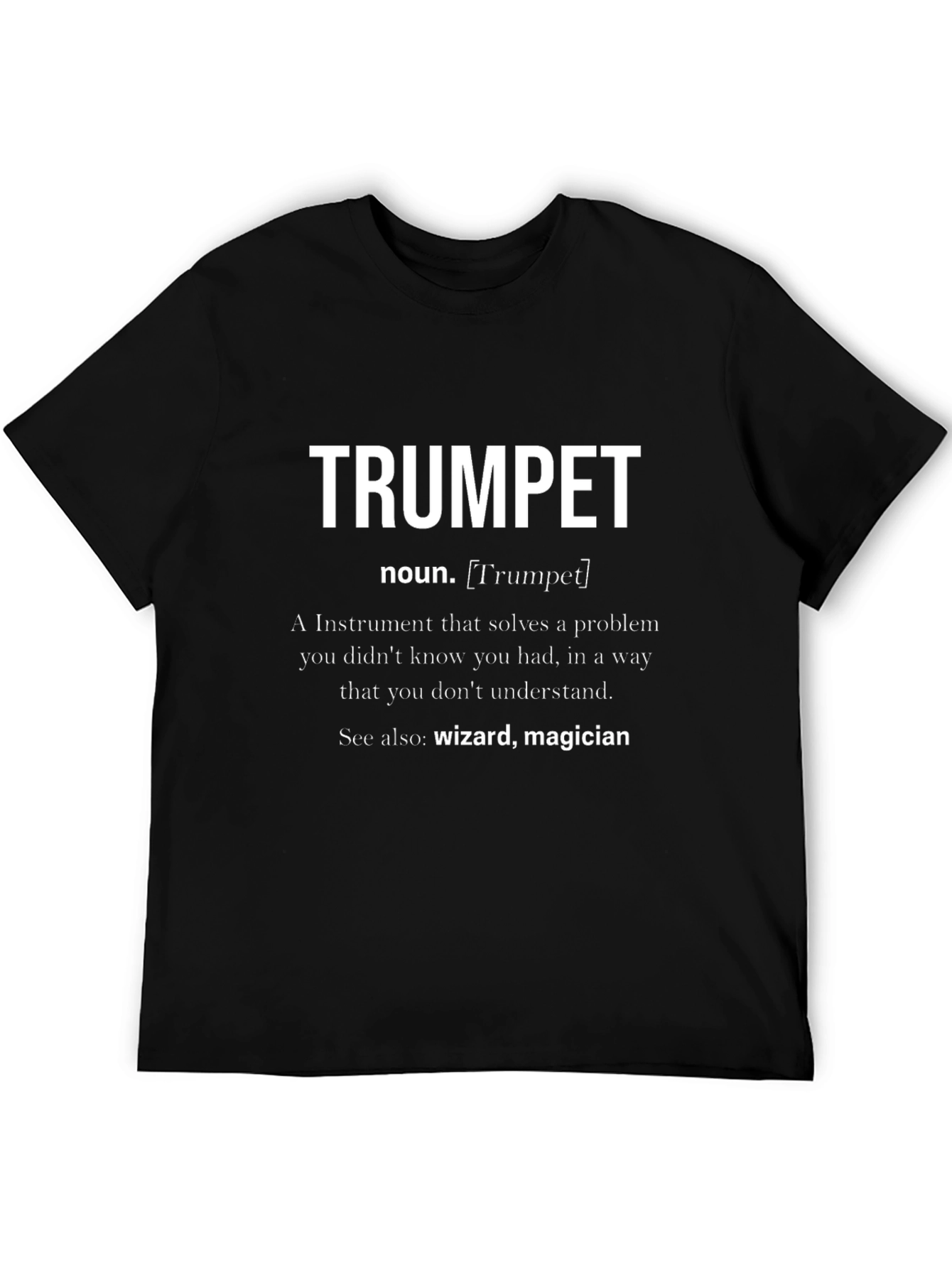 Trumpet Definition Black T-Shirt - Musician Wizard Magician