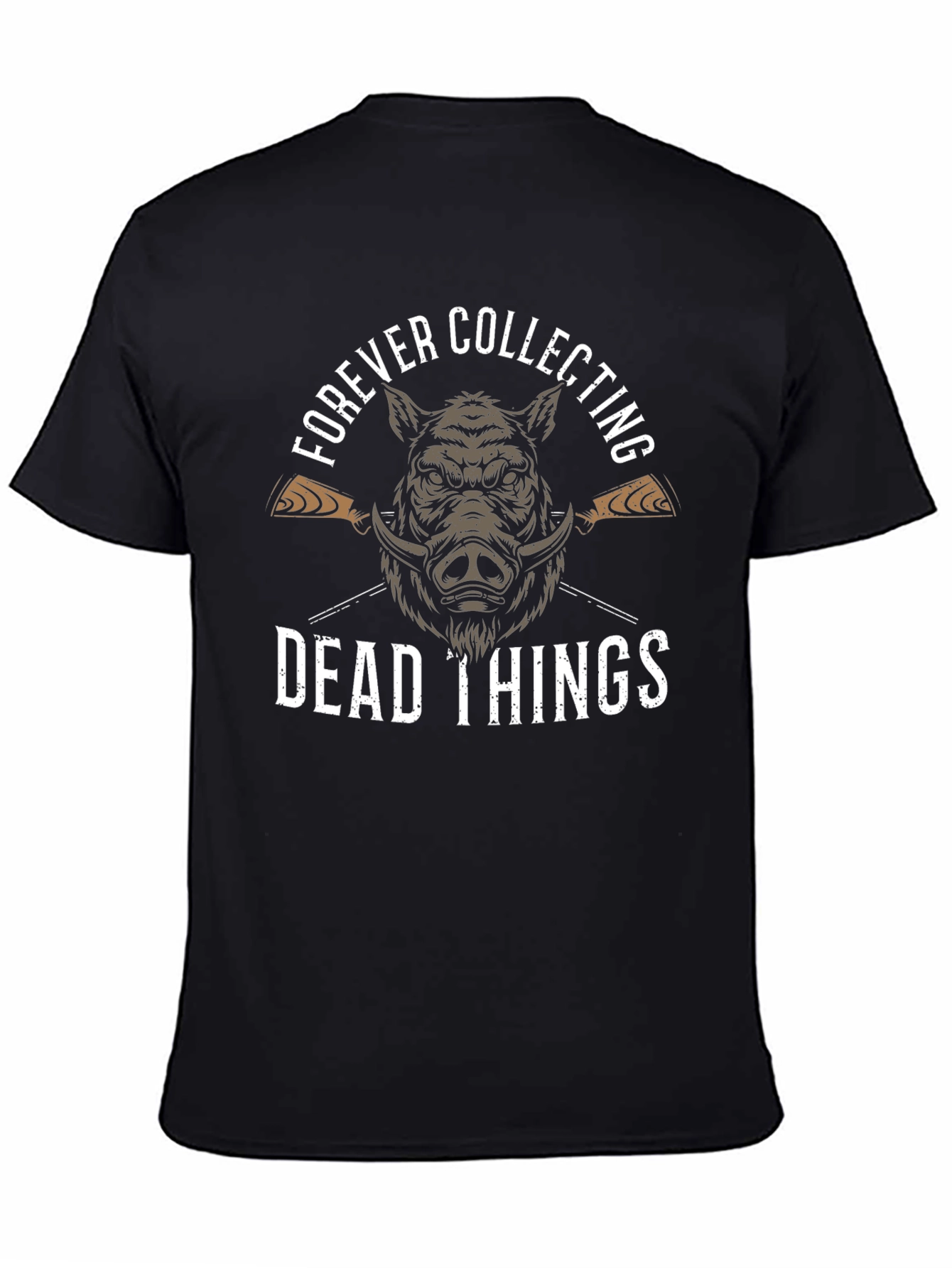 Forever Collecting Dead Things T-Shirt