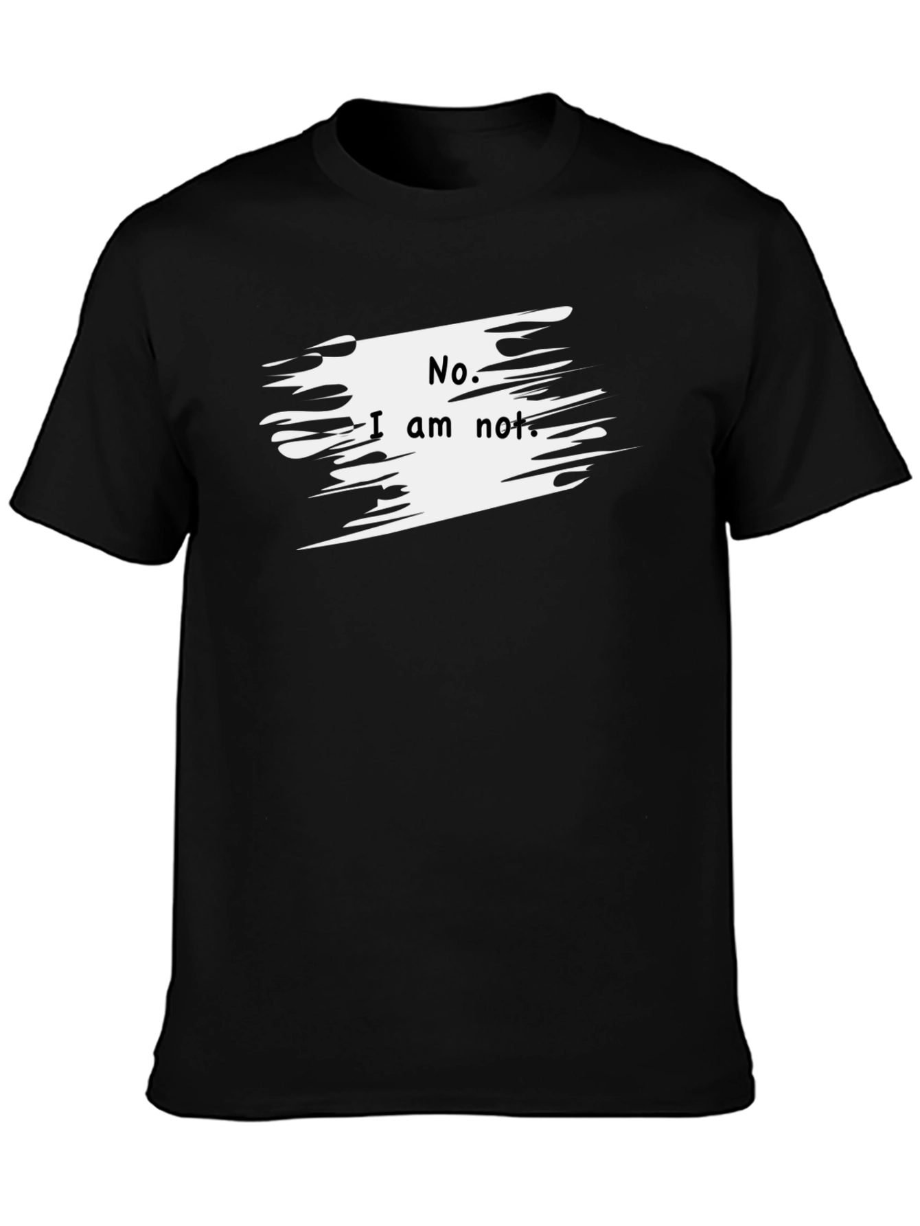No. I am not. Graphic T-Shirt