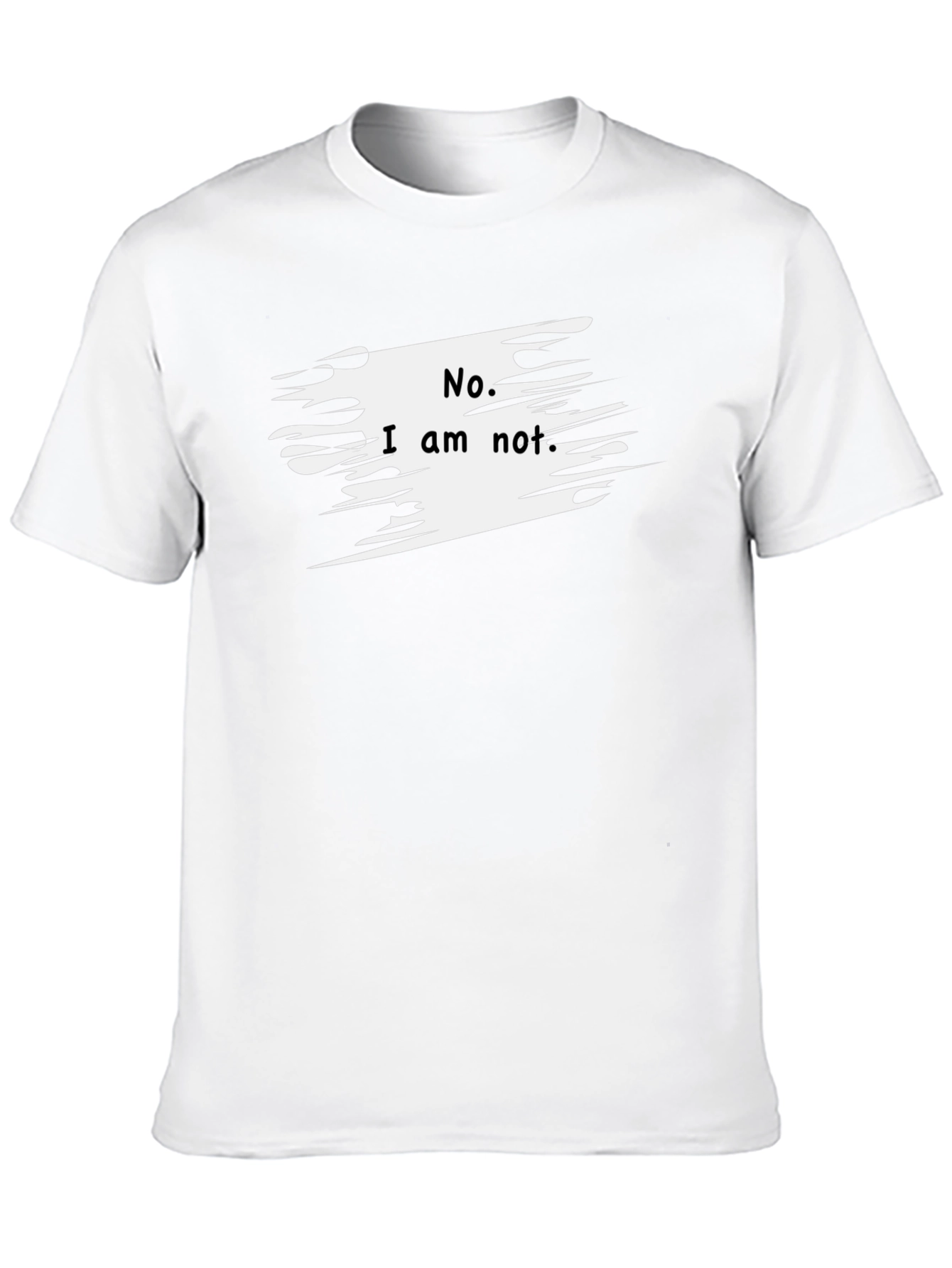 No. I am not. Graphic T-Shirt