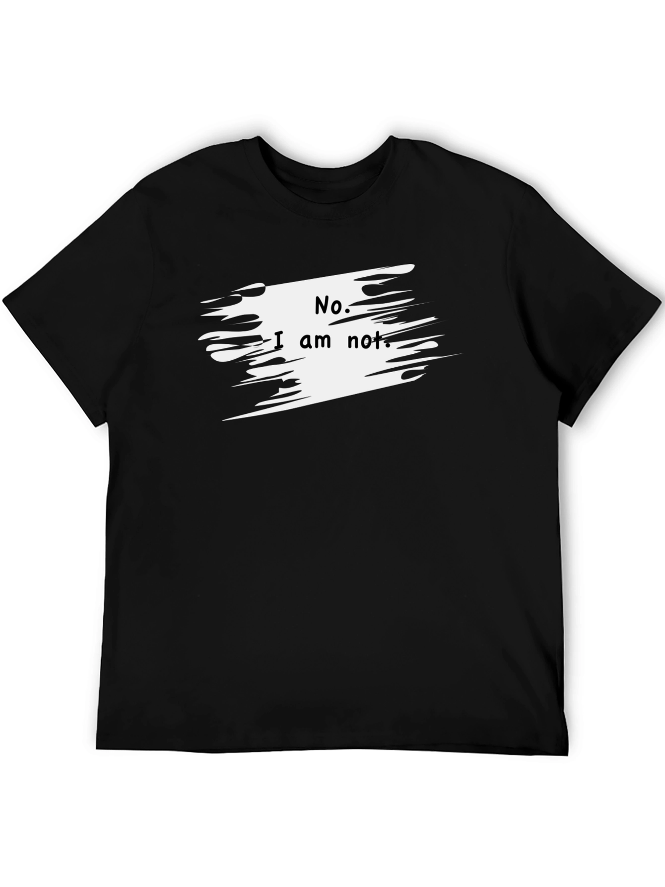 No. I am not. Graphic T-Shirt