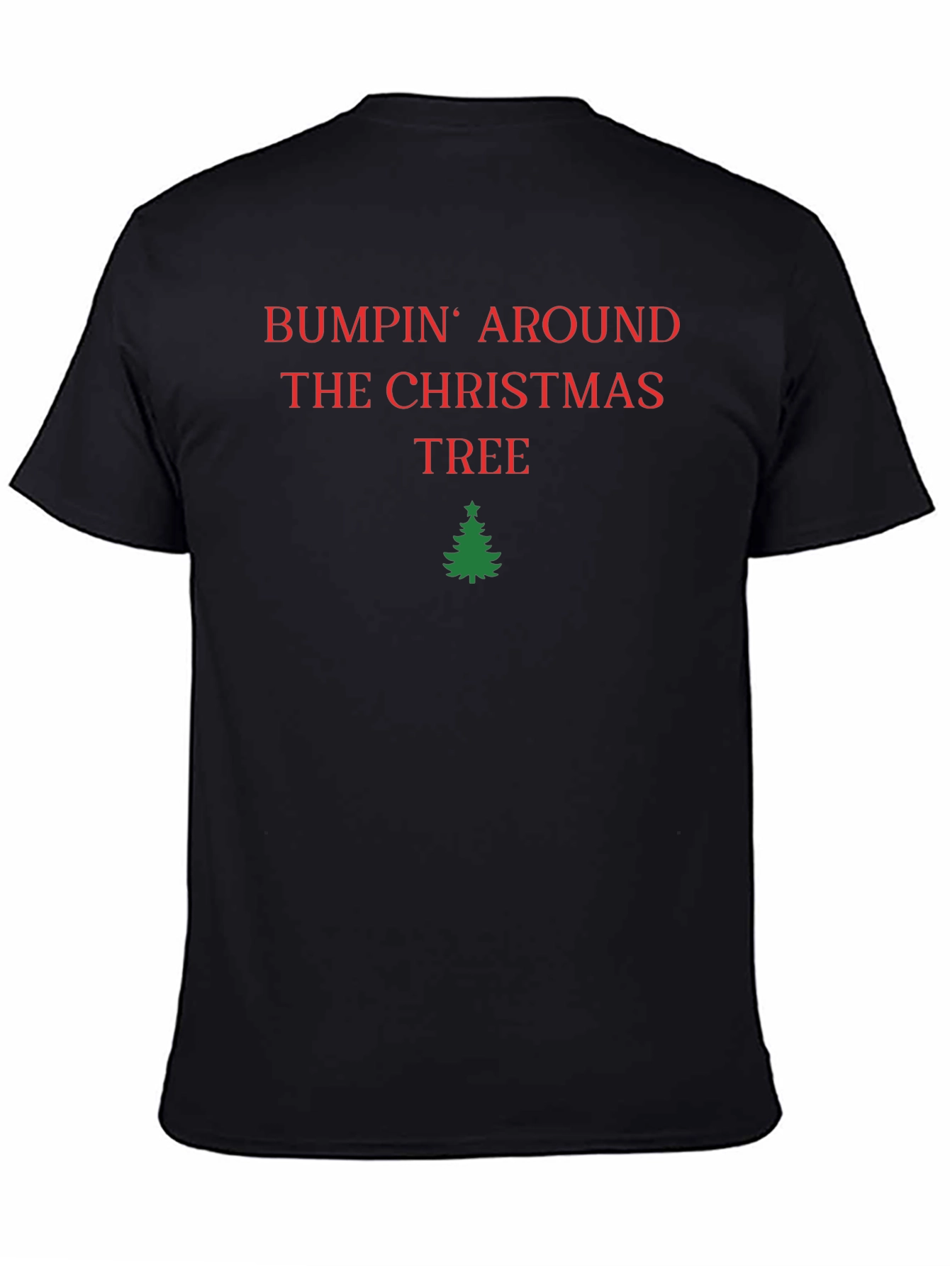 Bumpin Around the Christmas Tree T-Shirt