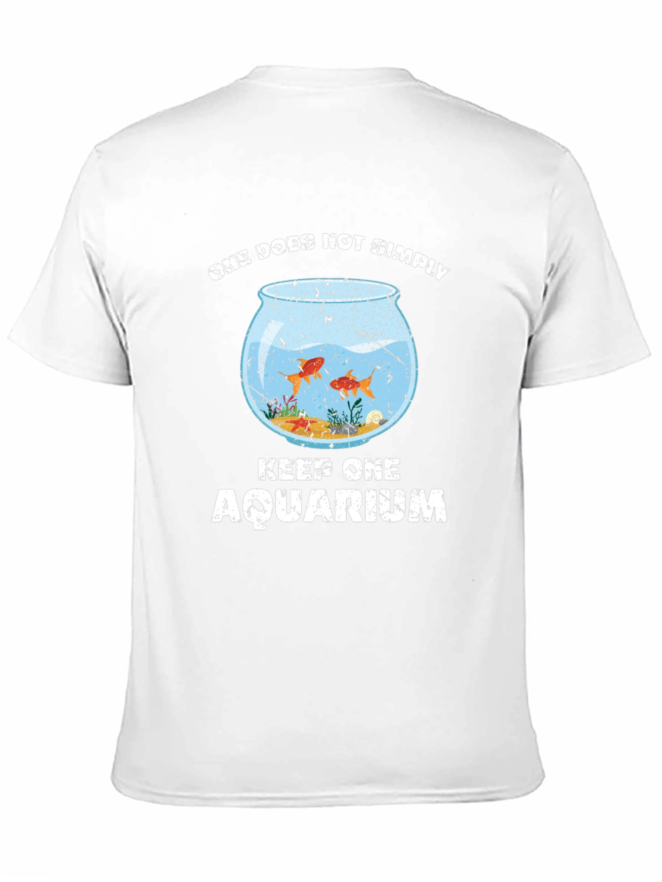 One Does Not Simply Keep One Aquarium Graphic T-Shirt