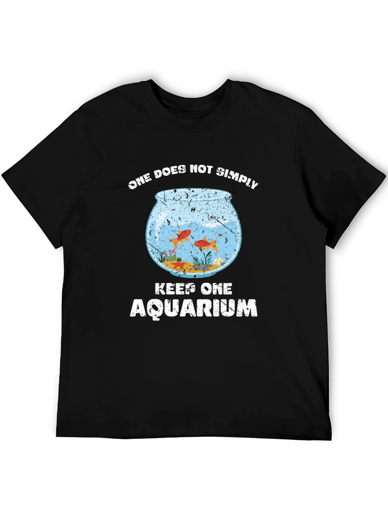 One Does Not Simply Keep One Aquarium Graphic T-Shirt