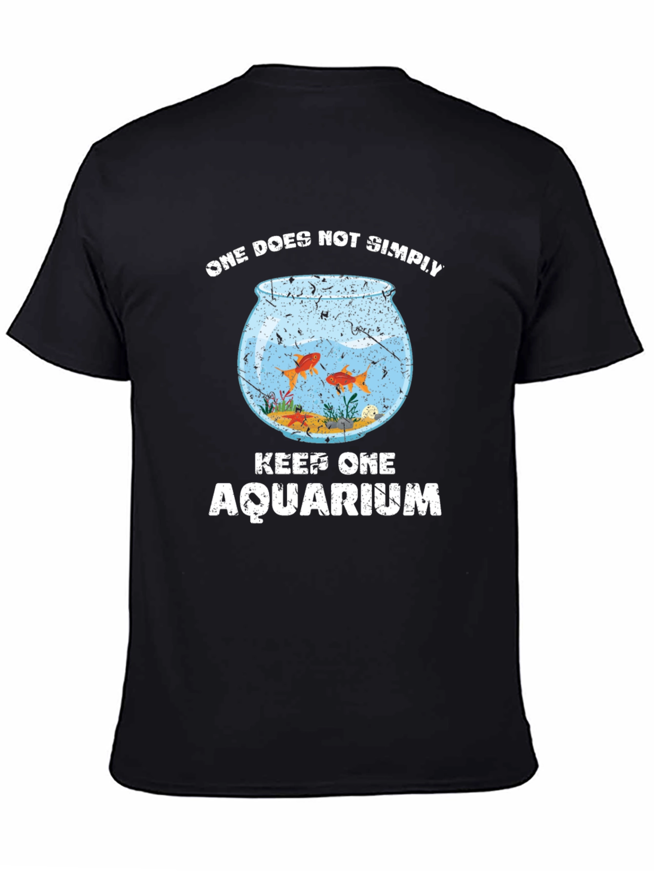 One Does Not Simply Keep One Aquarium Graphic T-Shirt