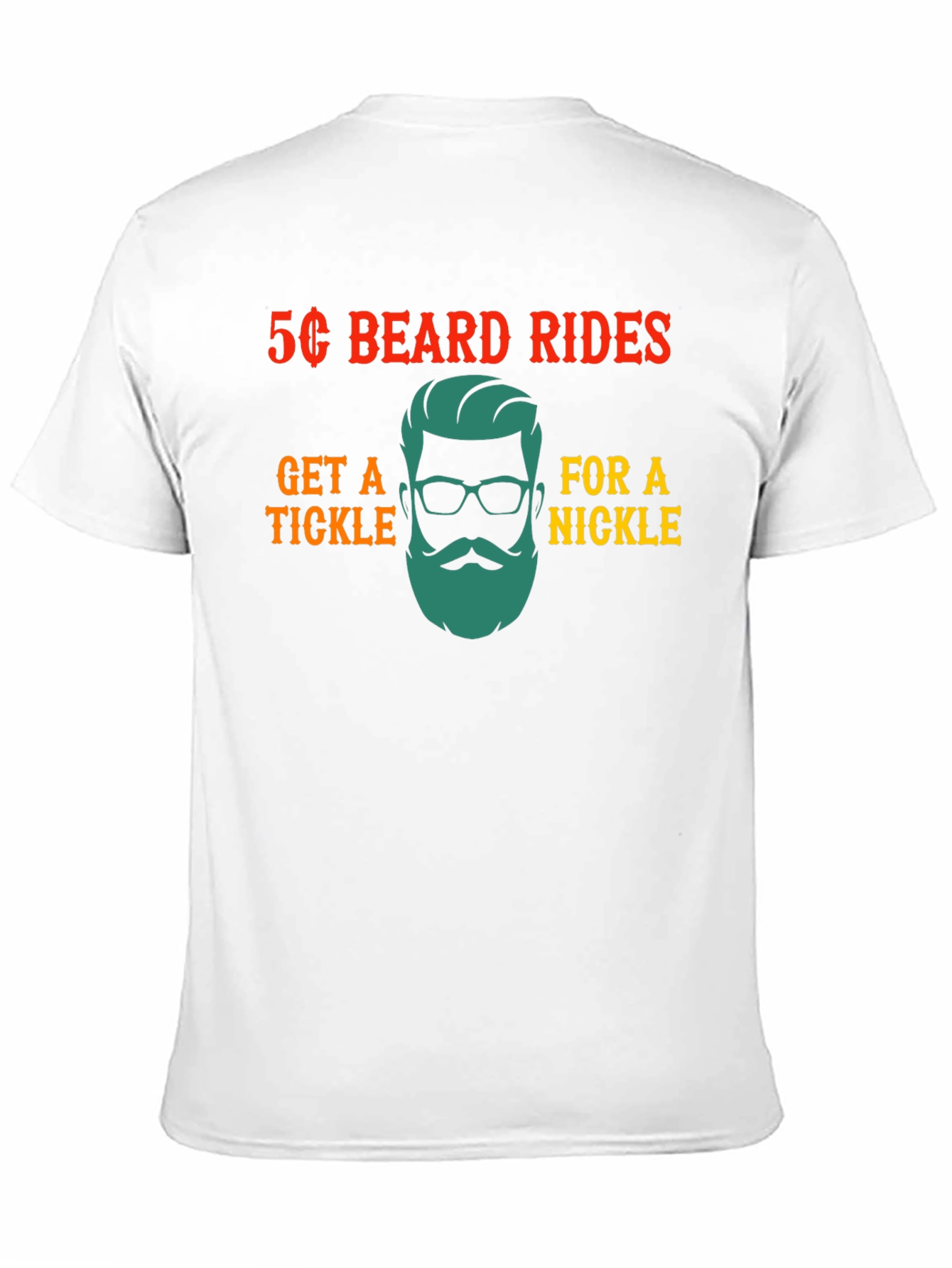 5 Cent Beard Rides Funny Graphic T-Shirt