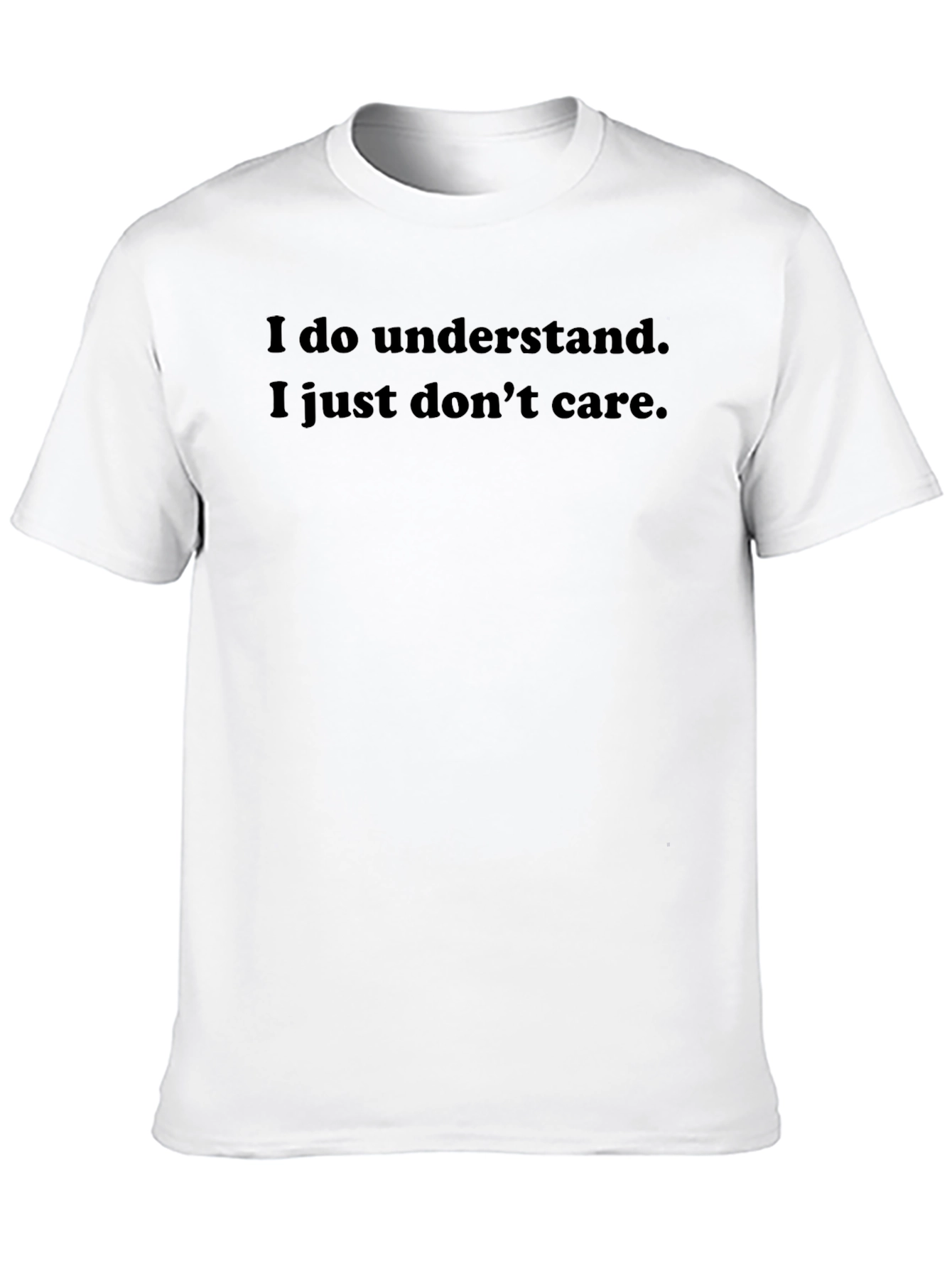 I Understand Funny Sarcastic T-Shirt