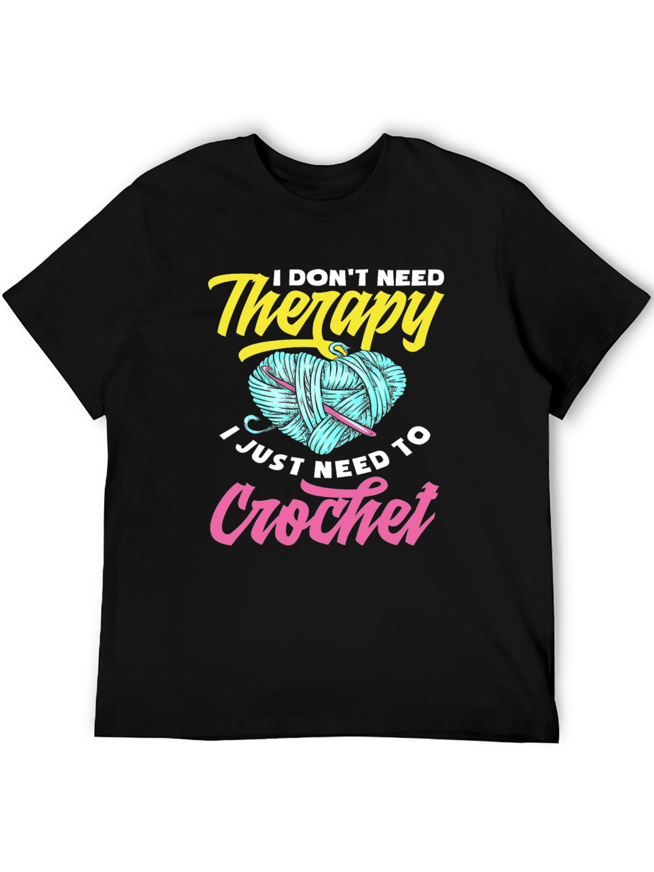 I Dont Need Therapy Crochet T-Shirt
