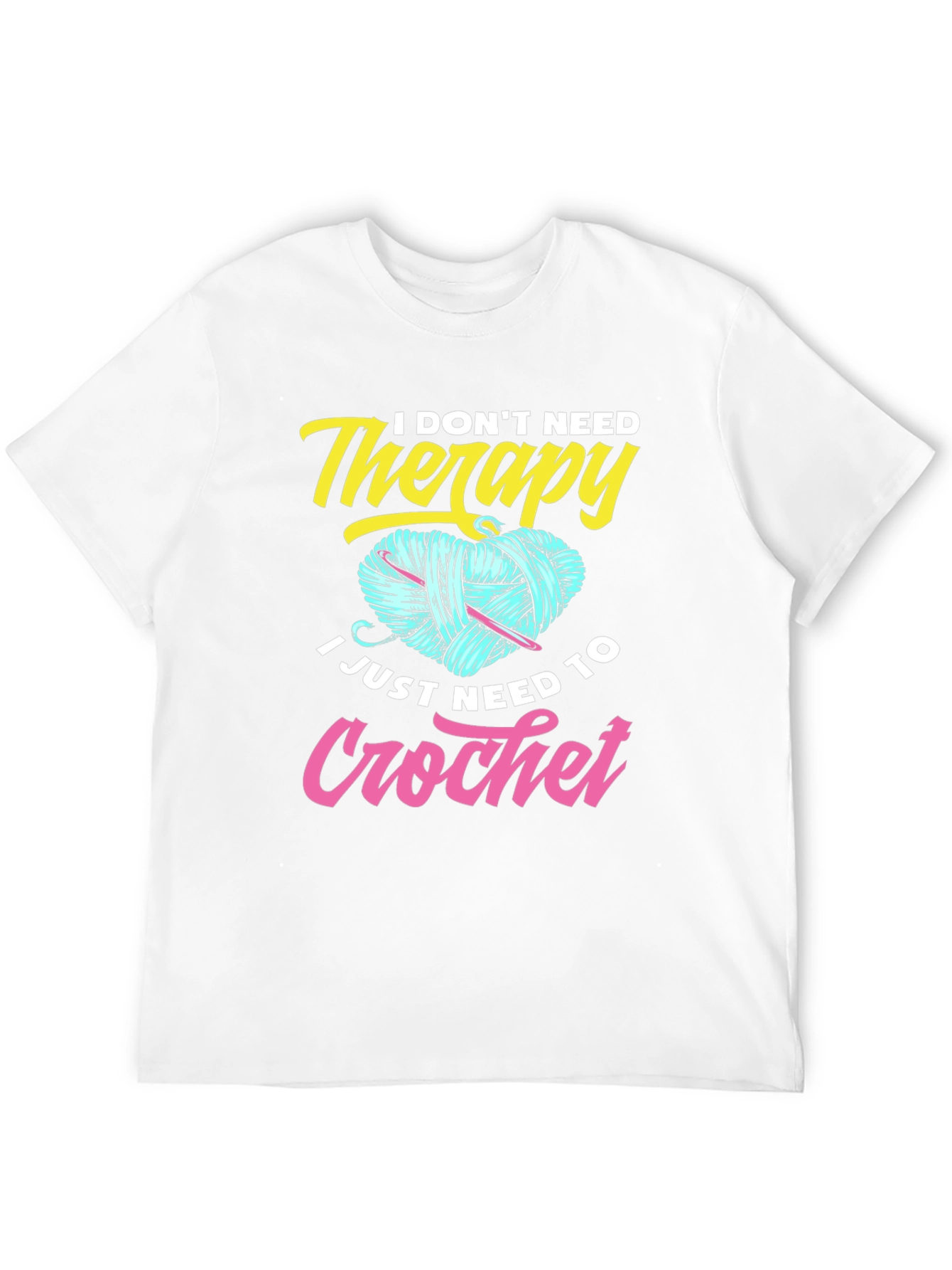 I Dont Need Therapy Crochet T-Shirt