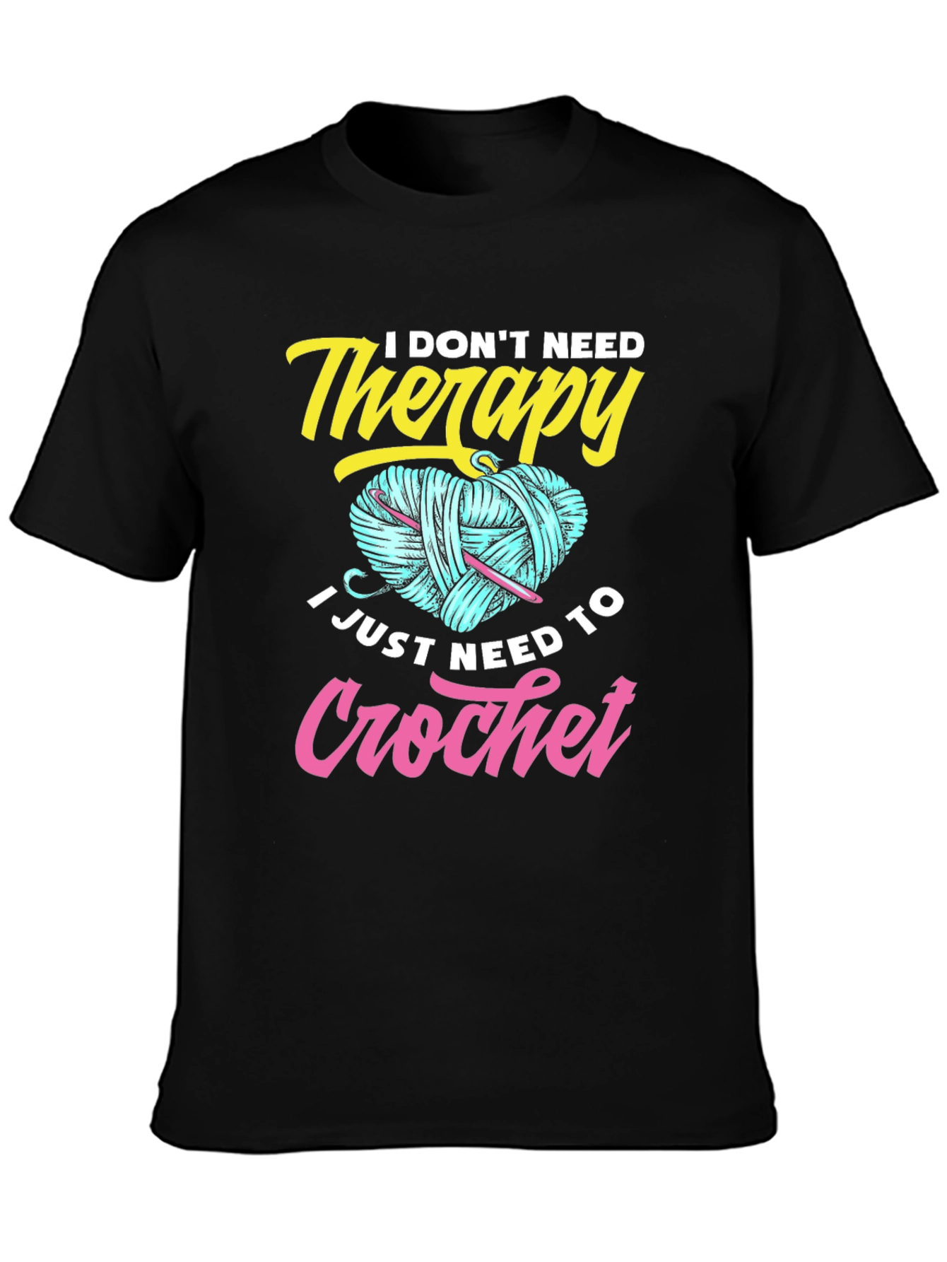 I Dont Need Therapy Crochet T-Shirt