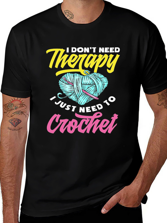 I Dont Need Therapy Crochet T-Shirt