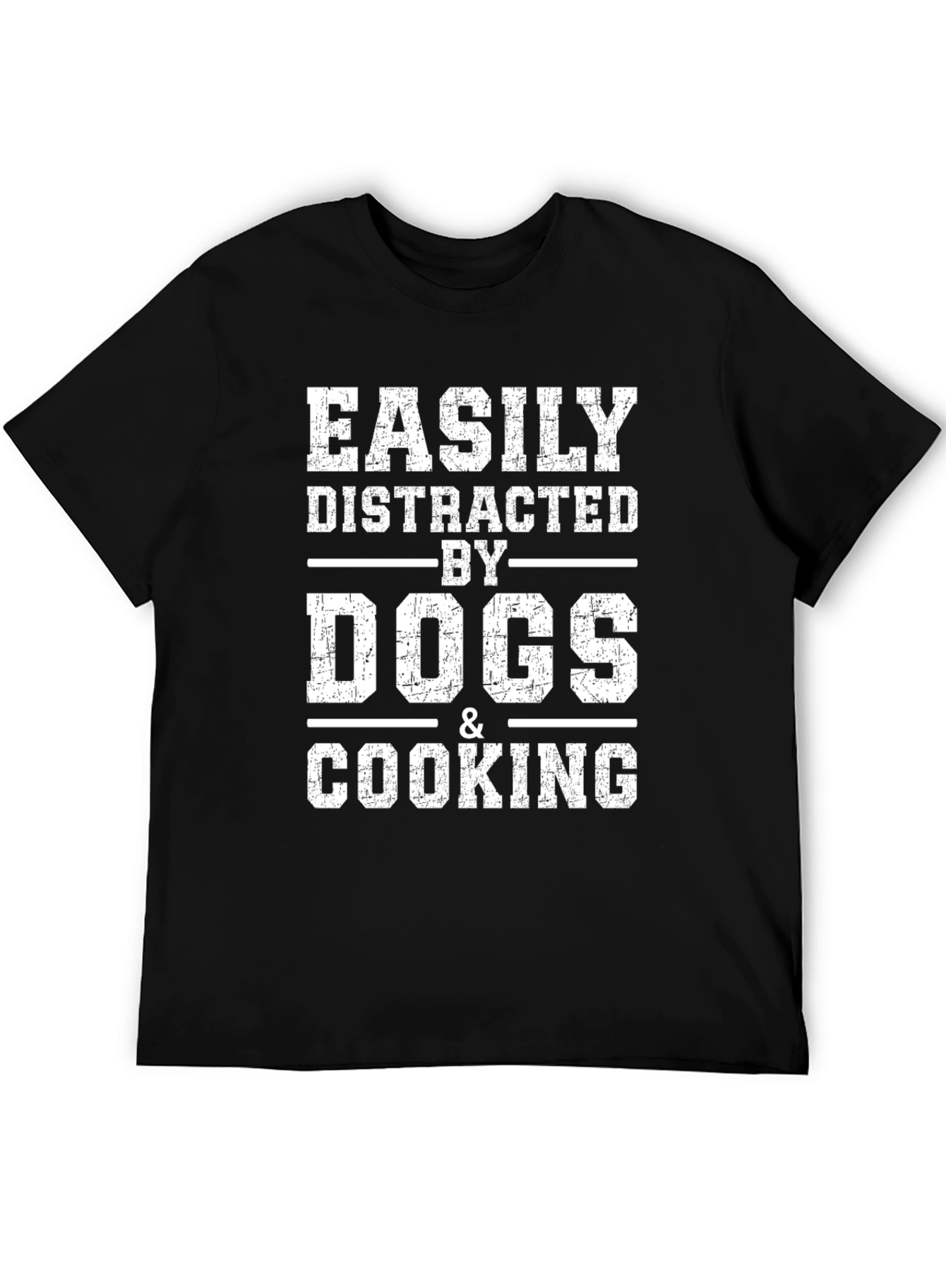 Easily Distracted By Dogs & Cooking - Graphic Tee