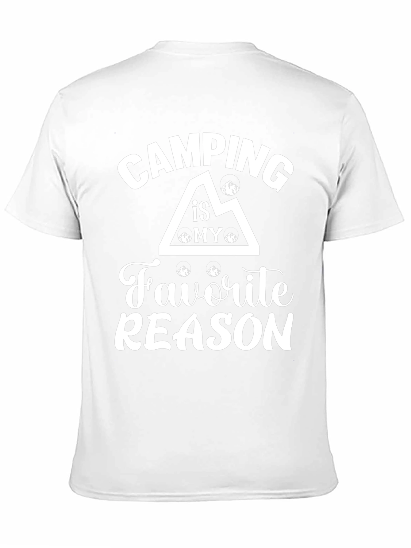 Camping Is My Favorite Reason T-Shirt