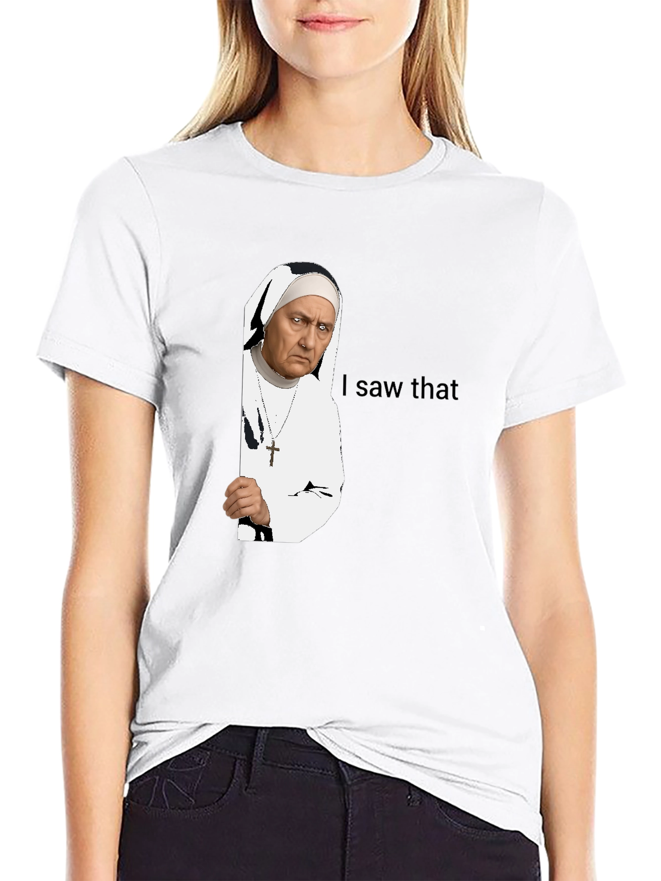 Nun I Saw That T-Shirt - Funny Graphic Tee
