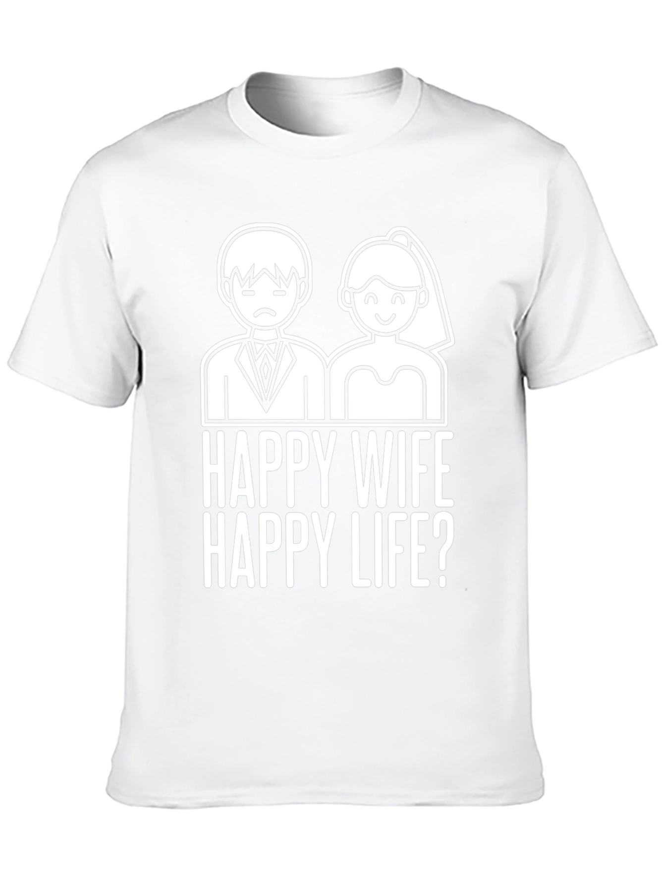 Funny Happy Wife Happy Life? Graphic Tee