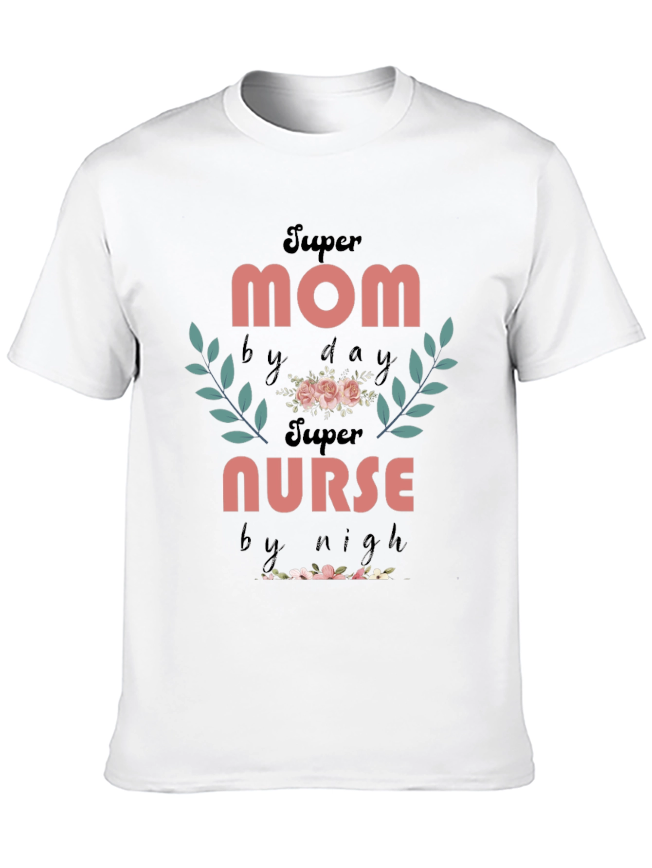 Super Mom Nurse T-Shirt