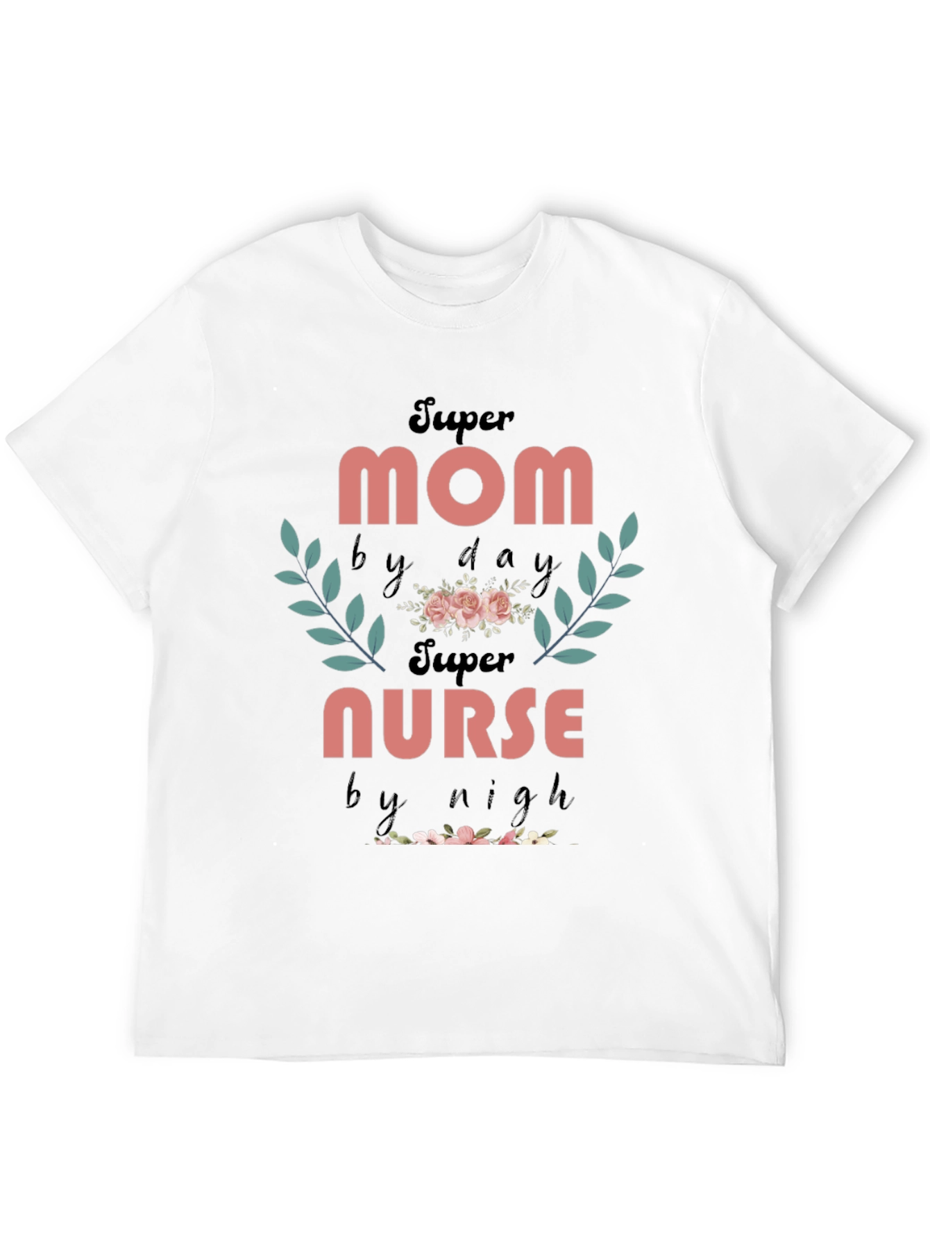 Super Mom Nurse T-Shirt
