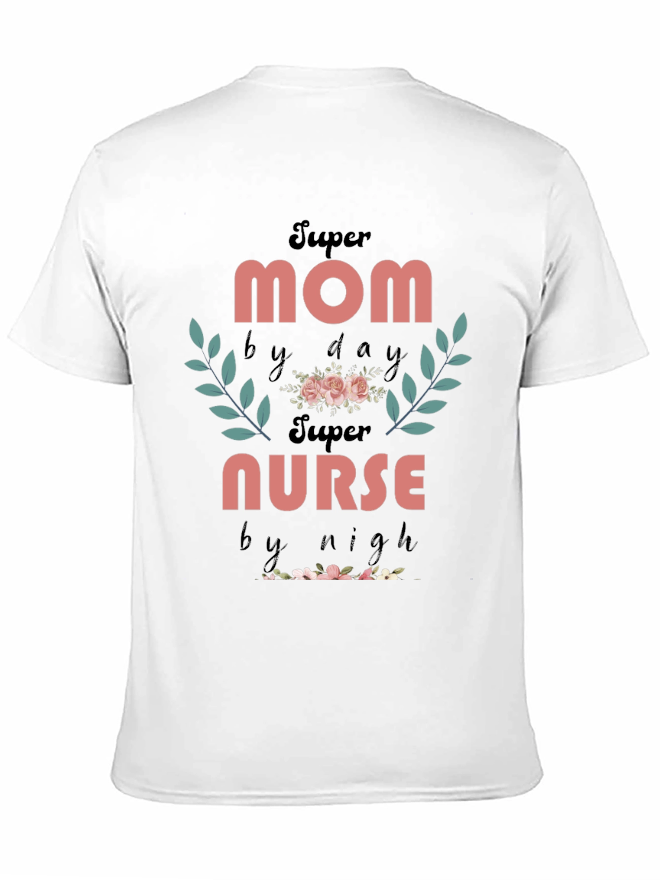 Super Mom Nurse T-Shirt