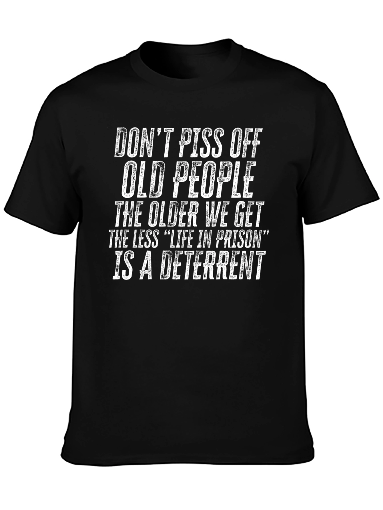Funny Old People Deterrent T-Shirt