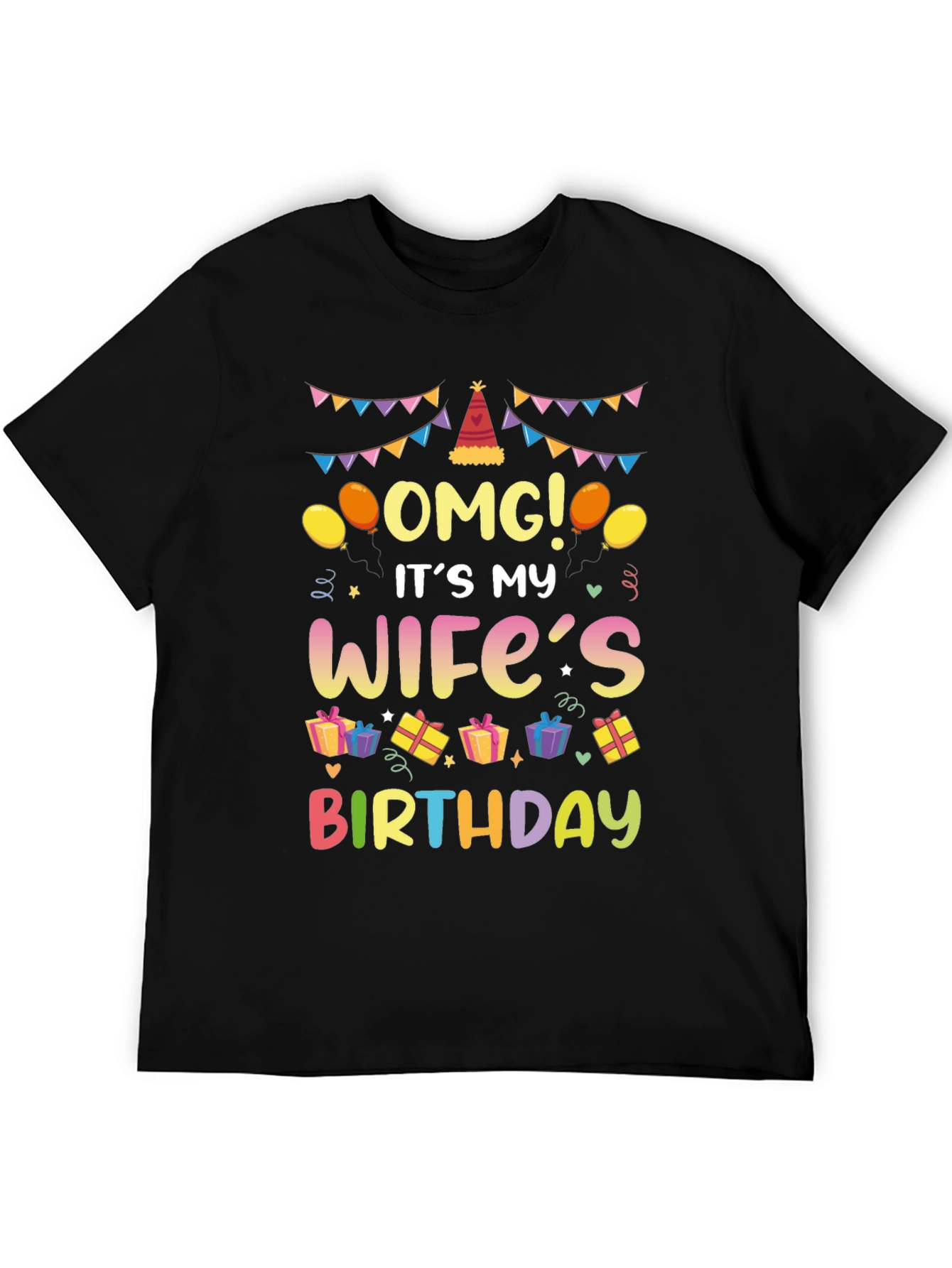 OMG Its My Wifes Birthday T-Shirt