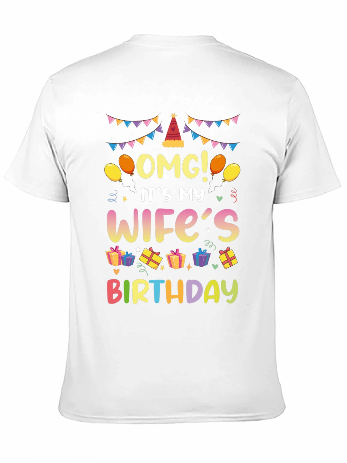 OMG Its My Wifes Birthday T-Shirt