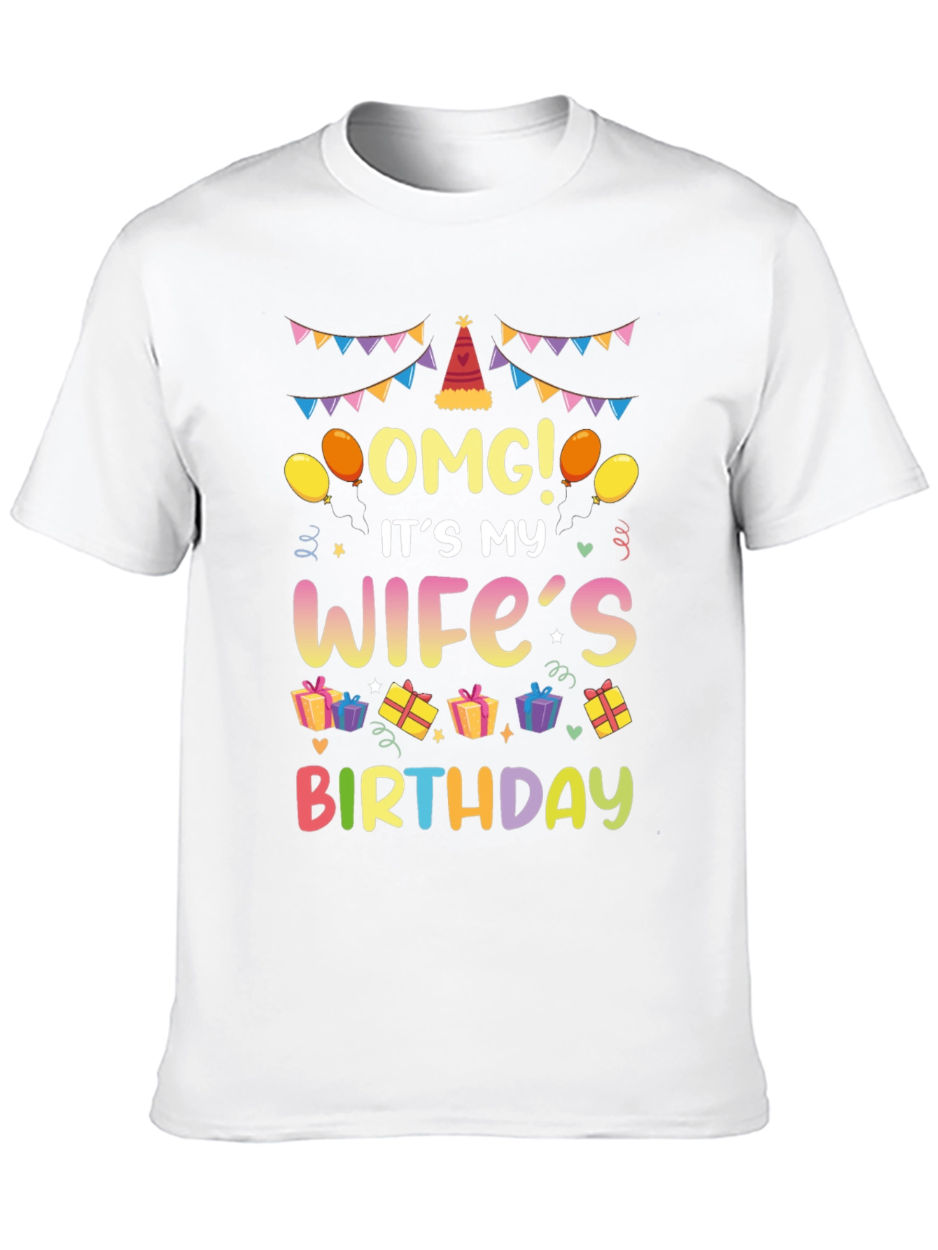 OMG Its My Wifes Birthday T-Shirt