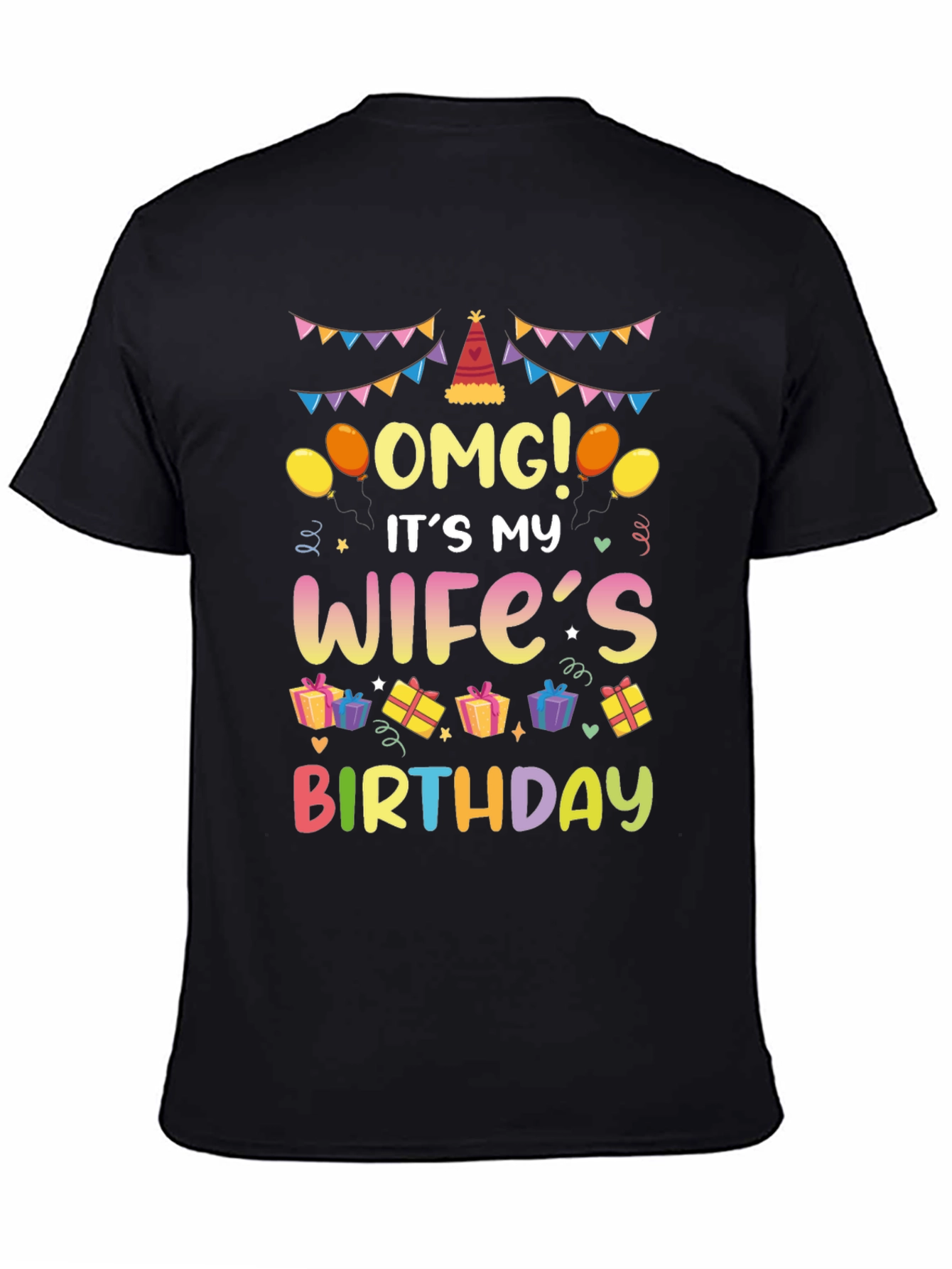 OMG Its My Wifes Birthday T-Shirt