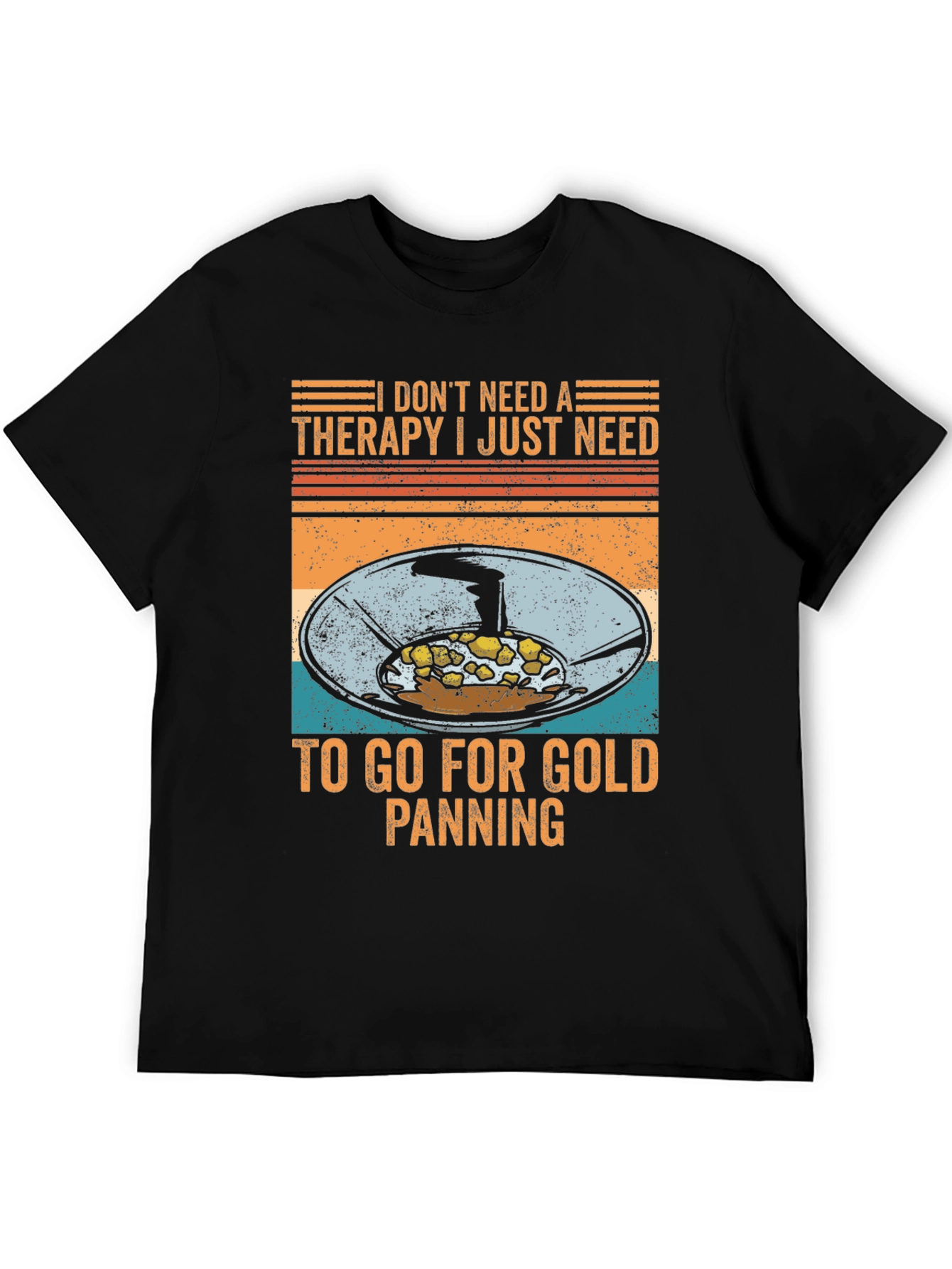 Gold Panning Therapy T-Shirt