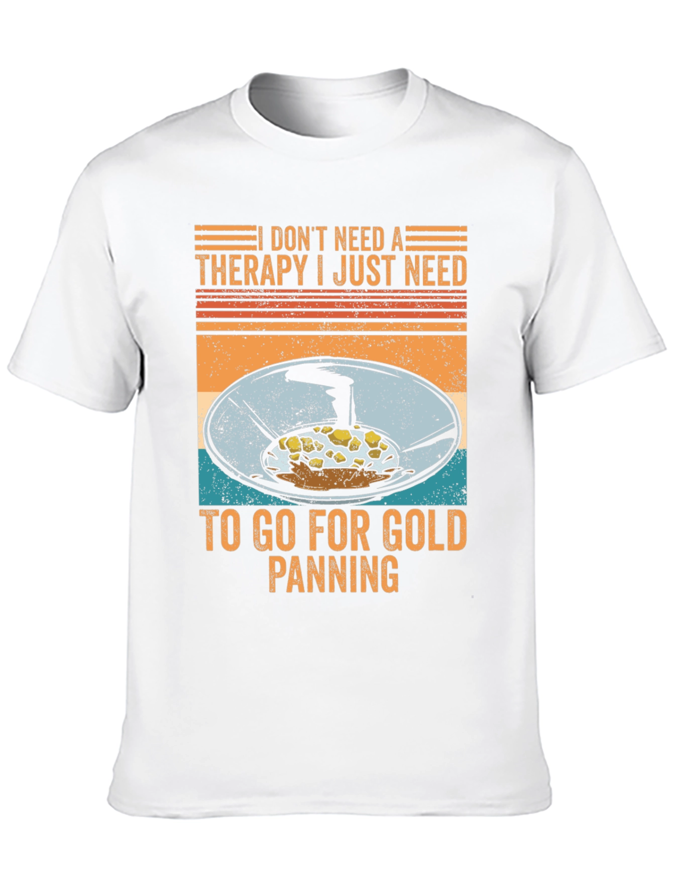 Gold Panning Therapy T-Shirt