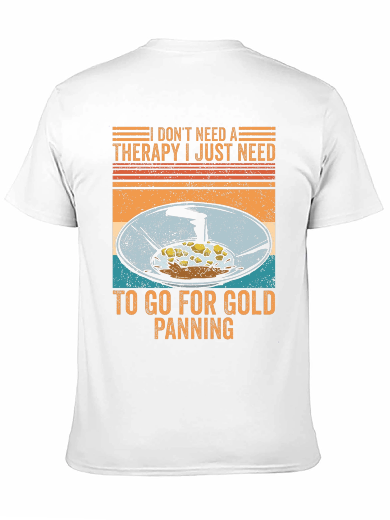 Gold Panning Therapy T-Shirt
