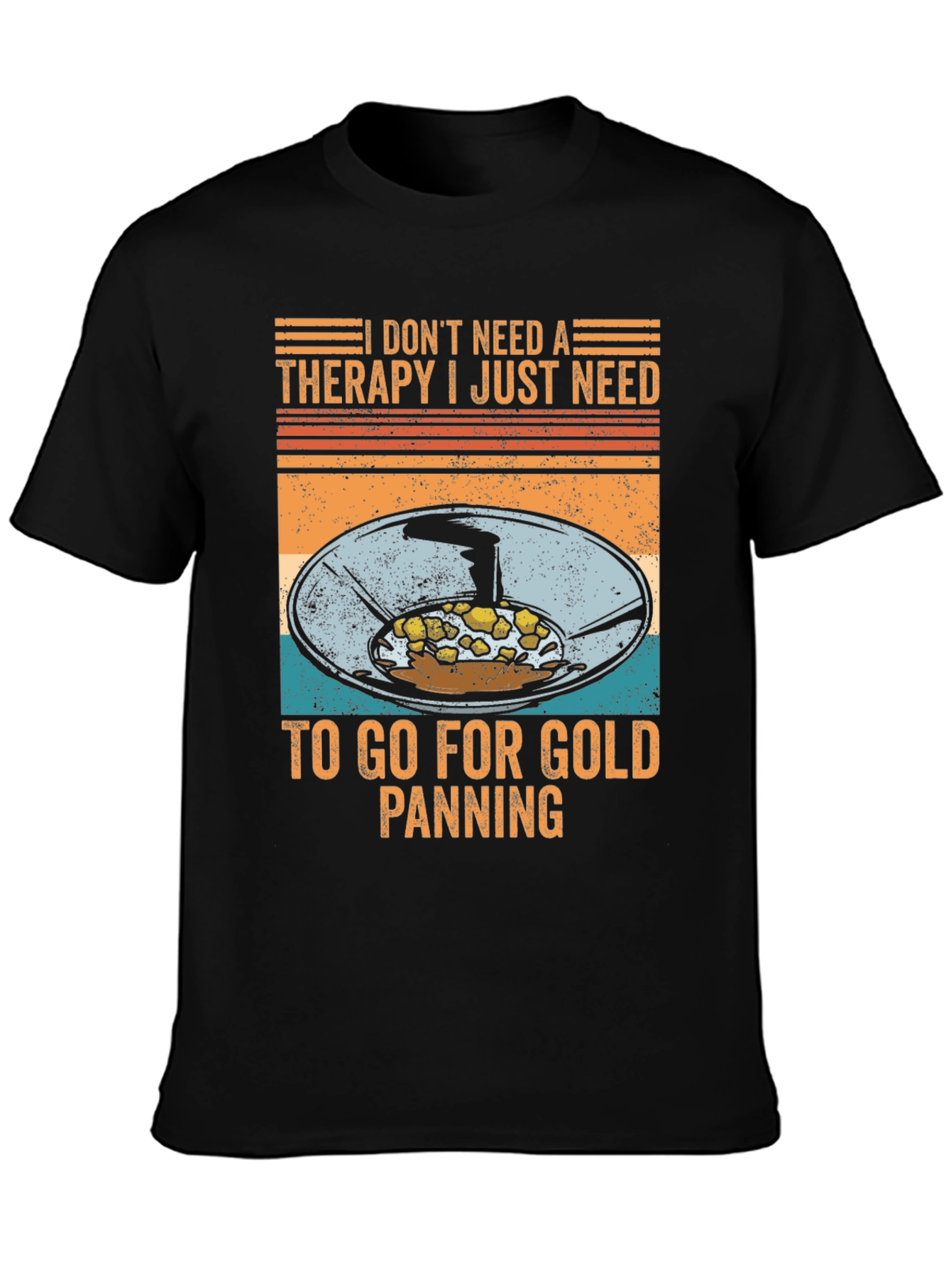 Gold Panning Therapy T-Shirt