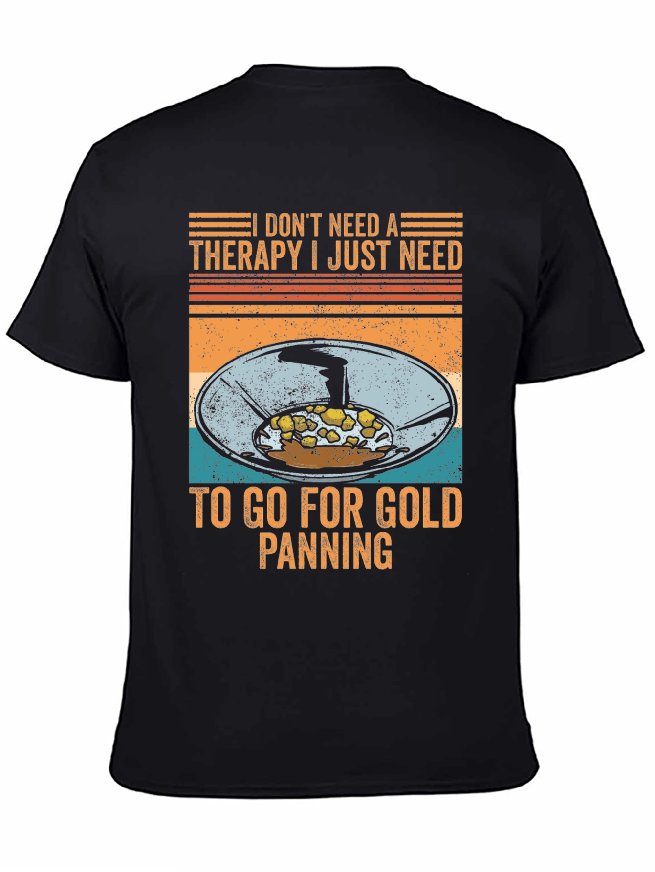 Gold Panning Therapy T-Shirt