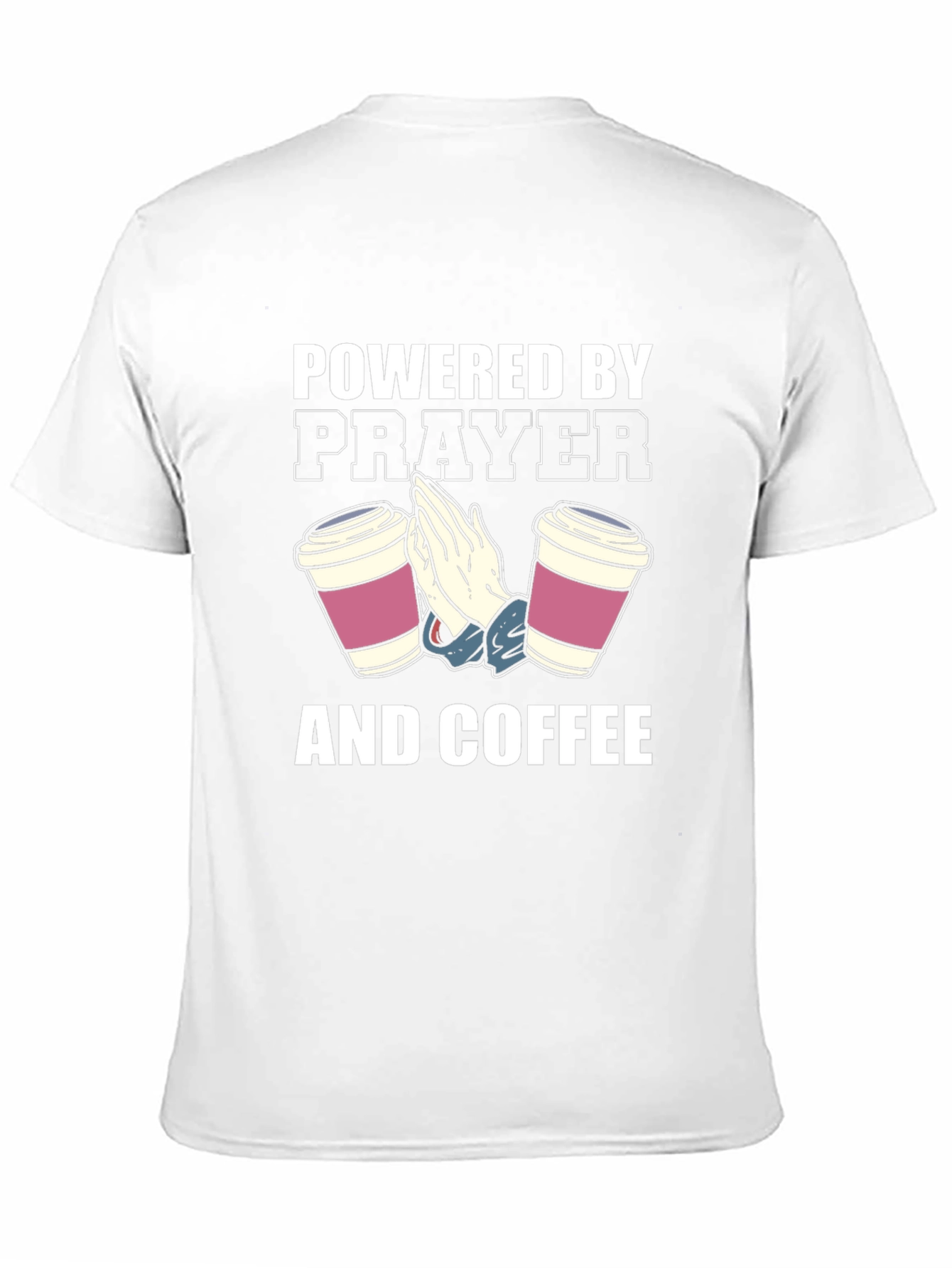Powered by Prayer and Coffee T-Shirt
