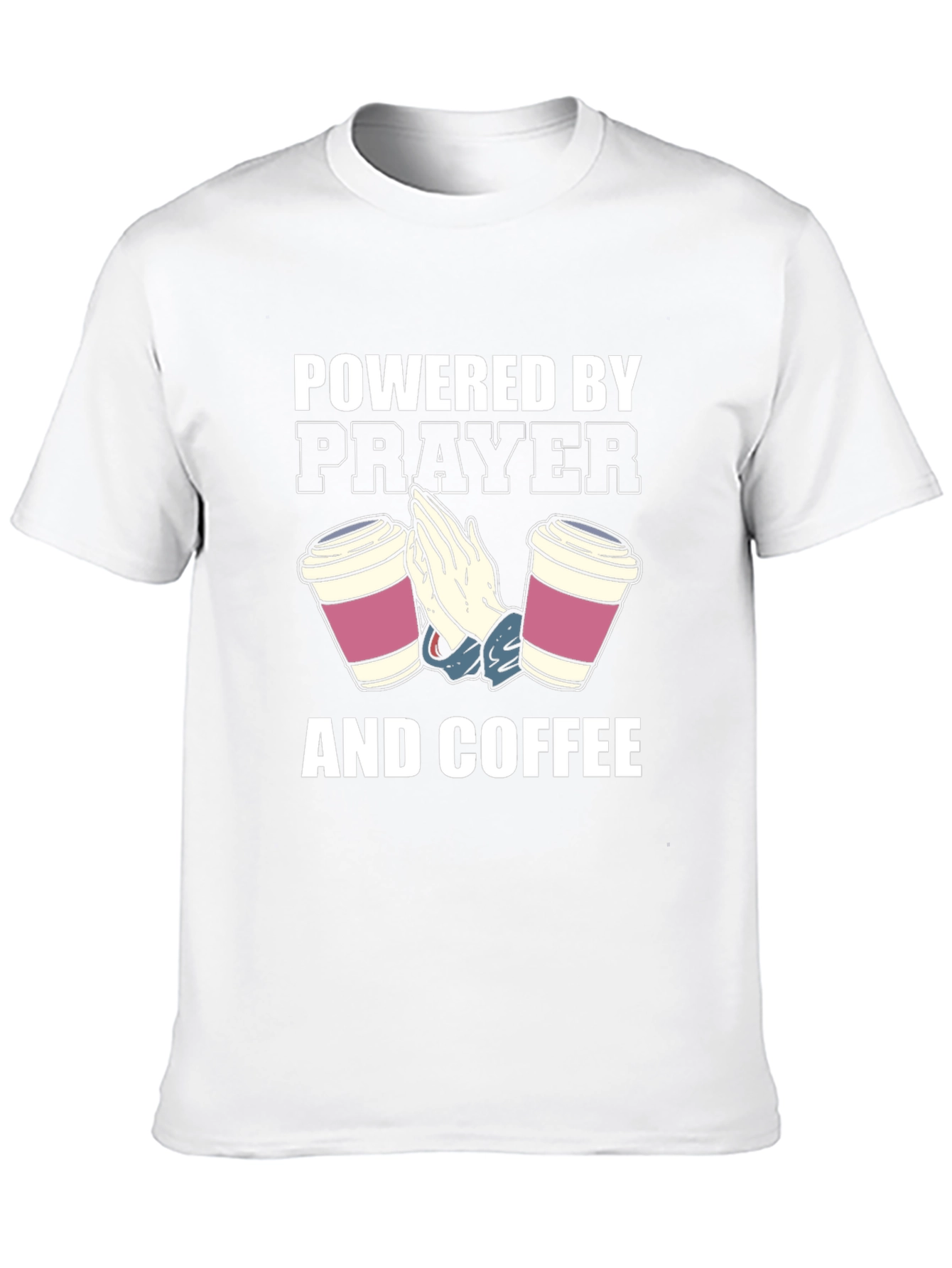 Powered by Prayer and Coffee T-Shirt