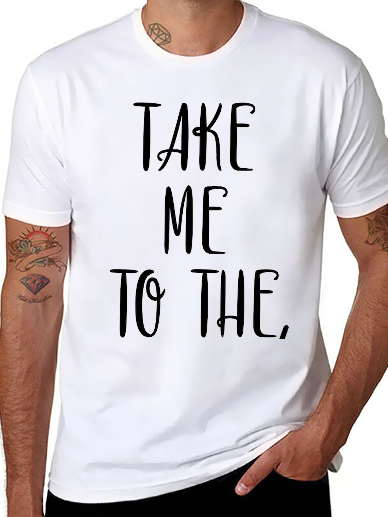 Take Me To The T-Shirt