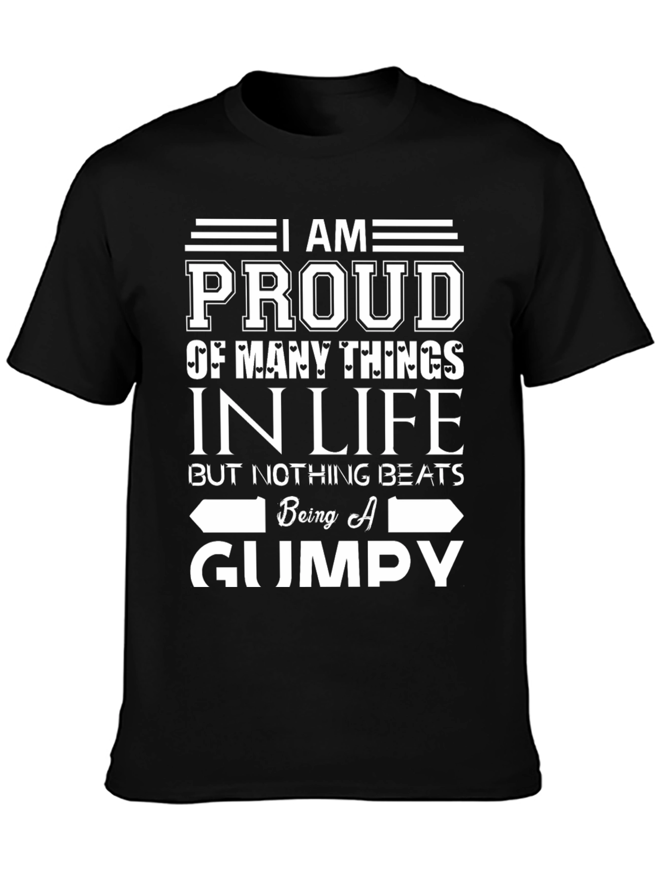 Proud Gumpy T-Shirt - Novelty Graphic Tee