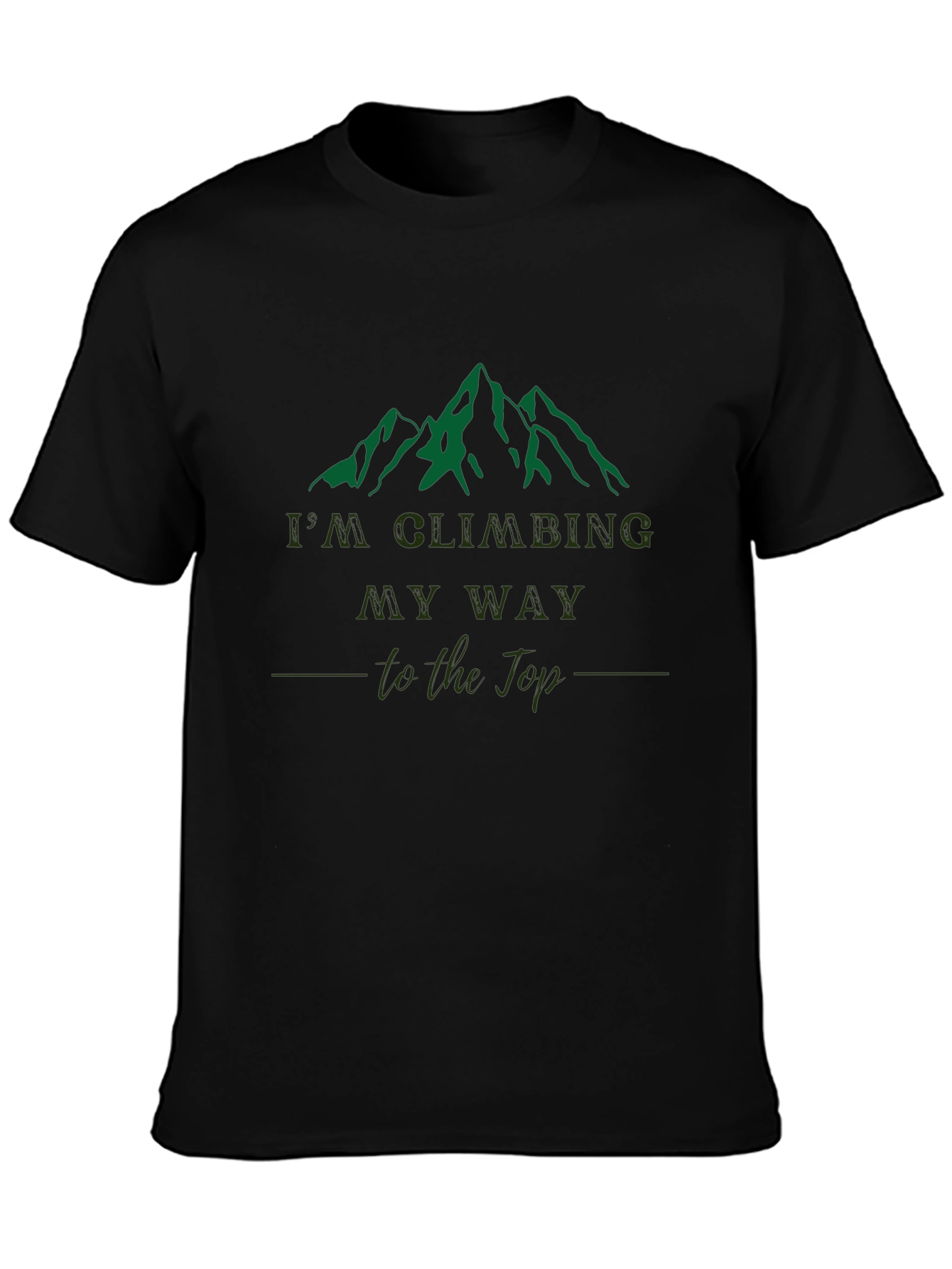 Climbing My Way to the Top T-Shirt