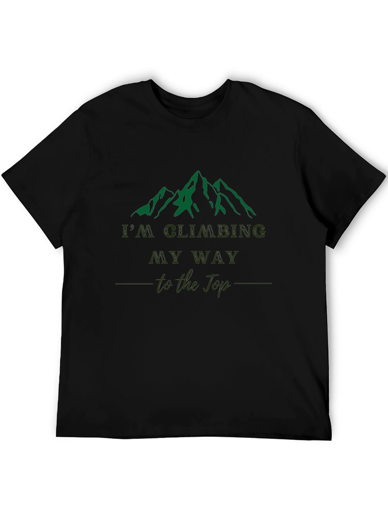 Climbing My Way to the Top T-Shirt
