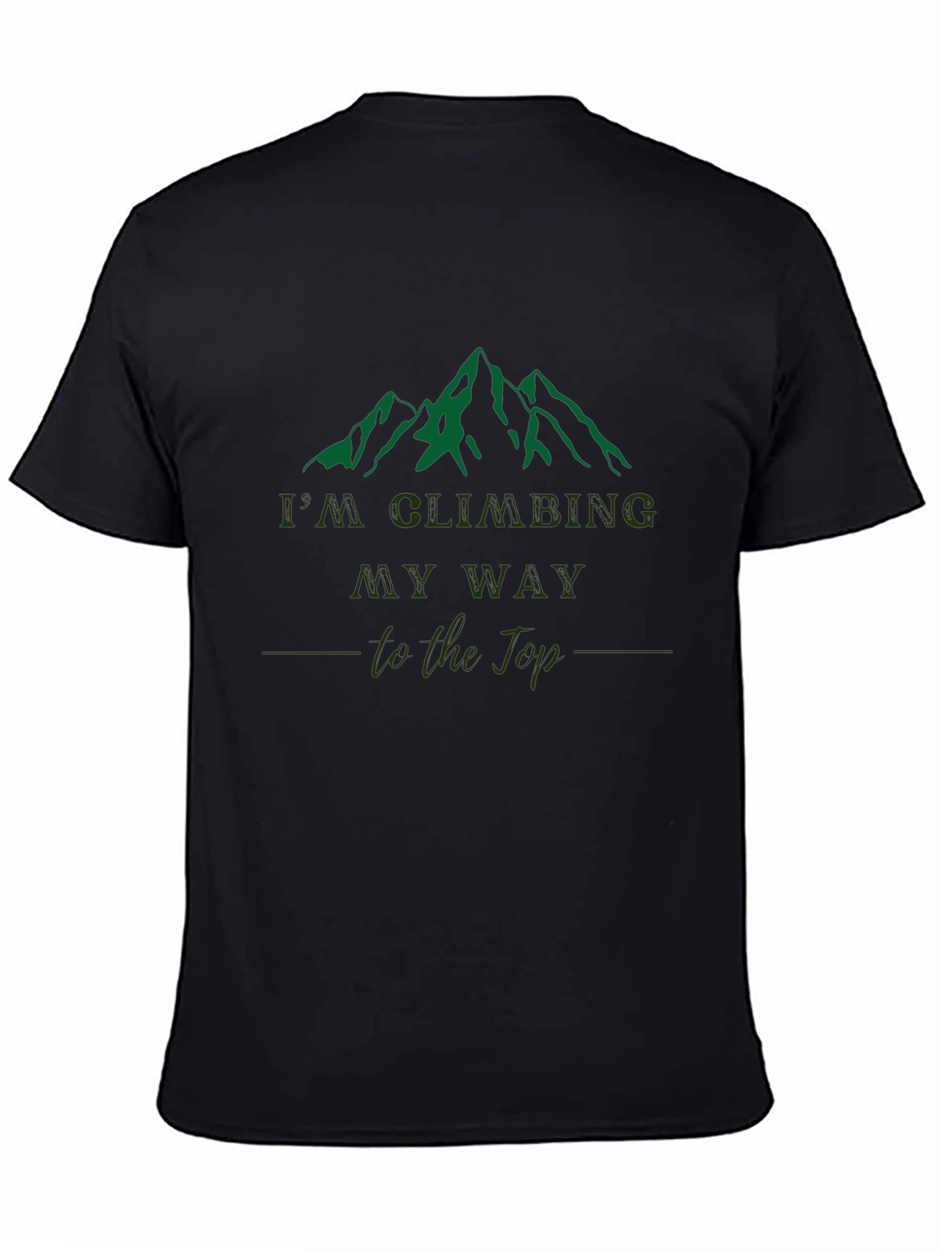 Climbing My Way to the Top T-Shirt