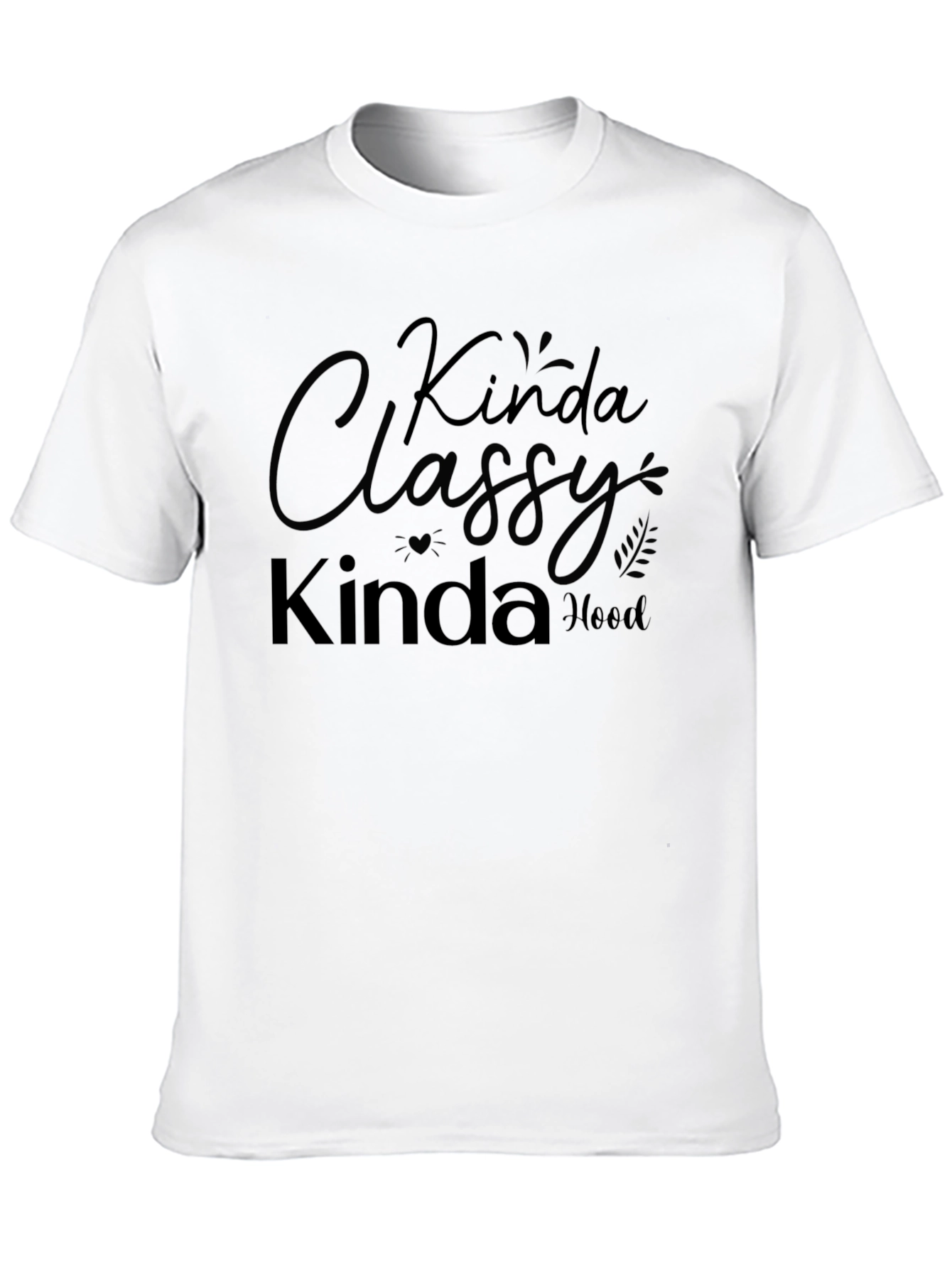 Kinda Classy Kinda Hood Graphic T-Shirt