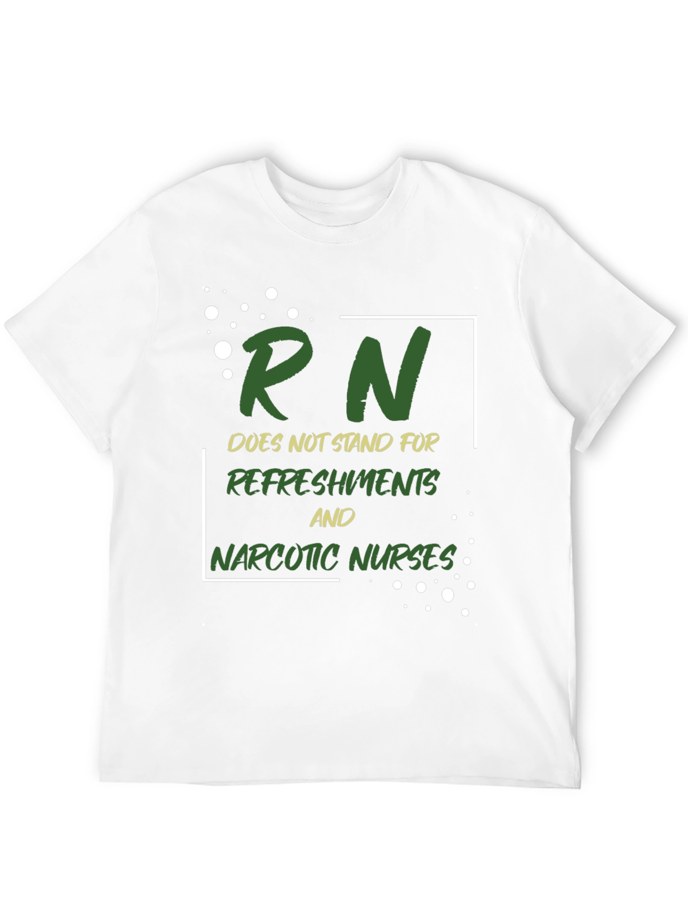 Funny Nurse T-Shirt - RN Doesnt Stand For...