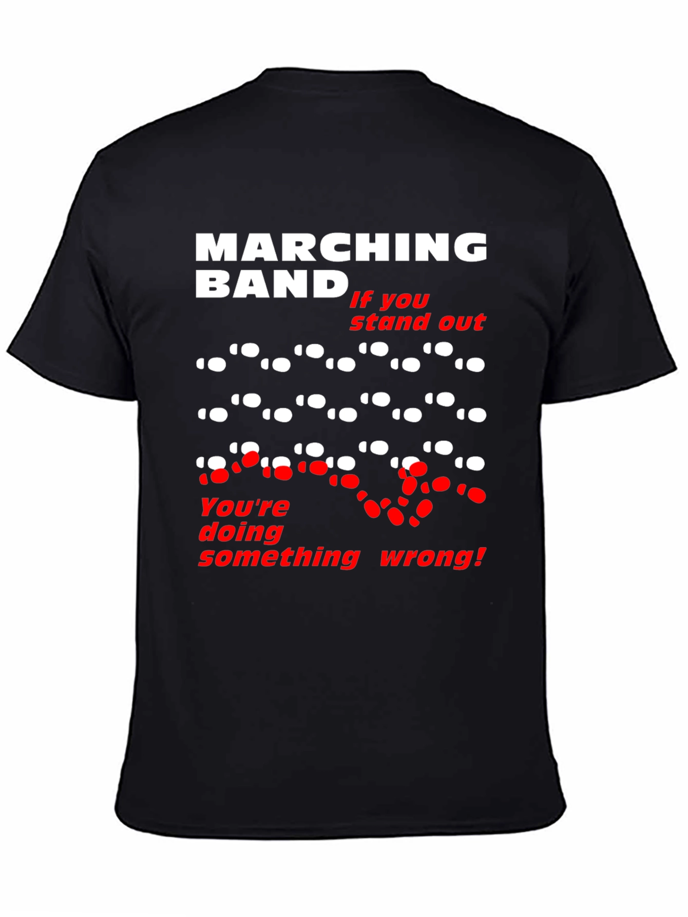 Marching Band T-Shirt: Stand Out (At Your Own Risk!)