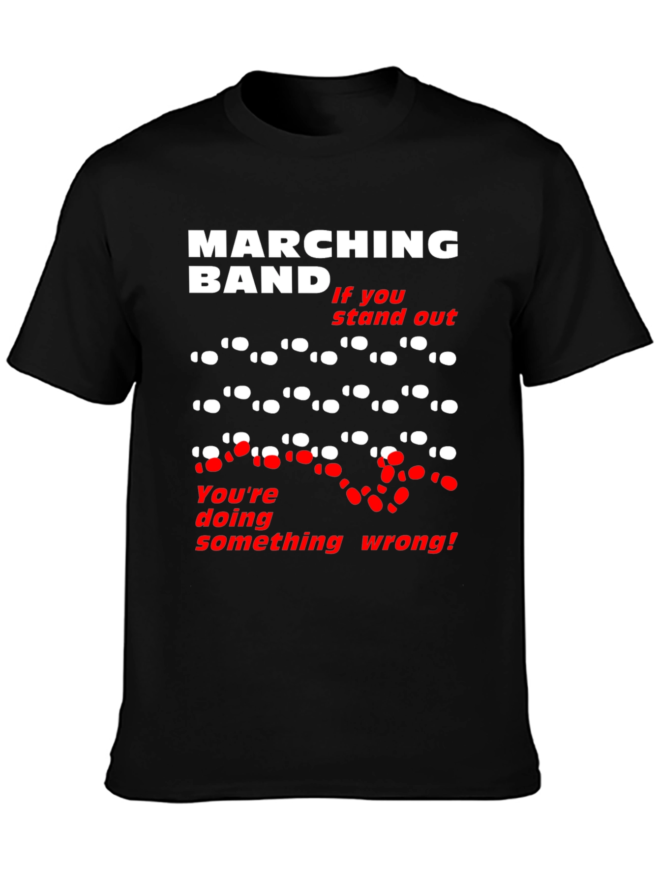 Marching Band T-Shirt: Stand Out (At Your Own Risk!)