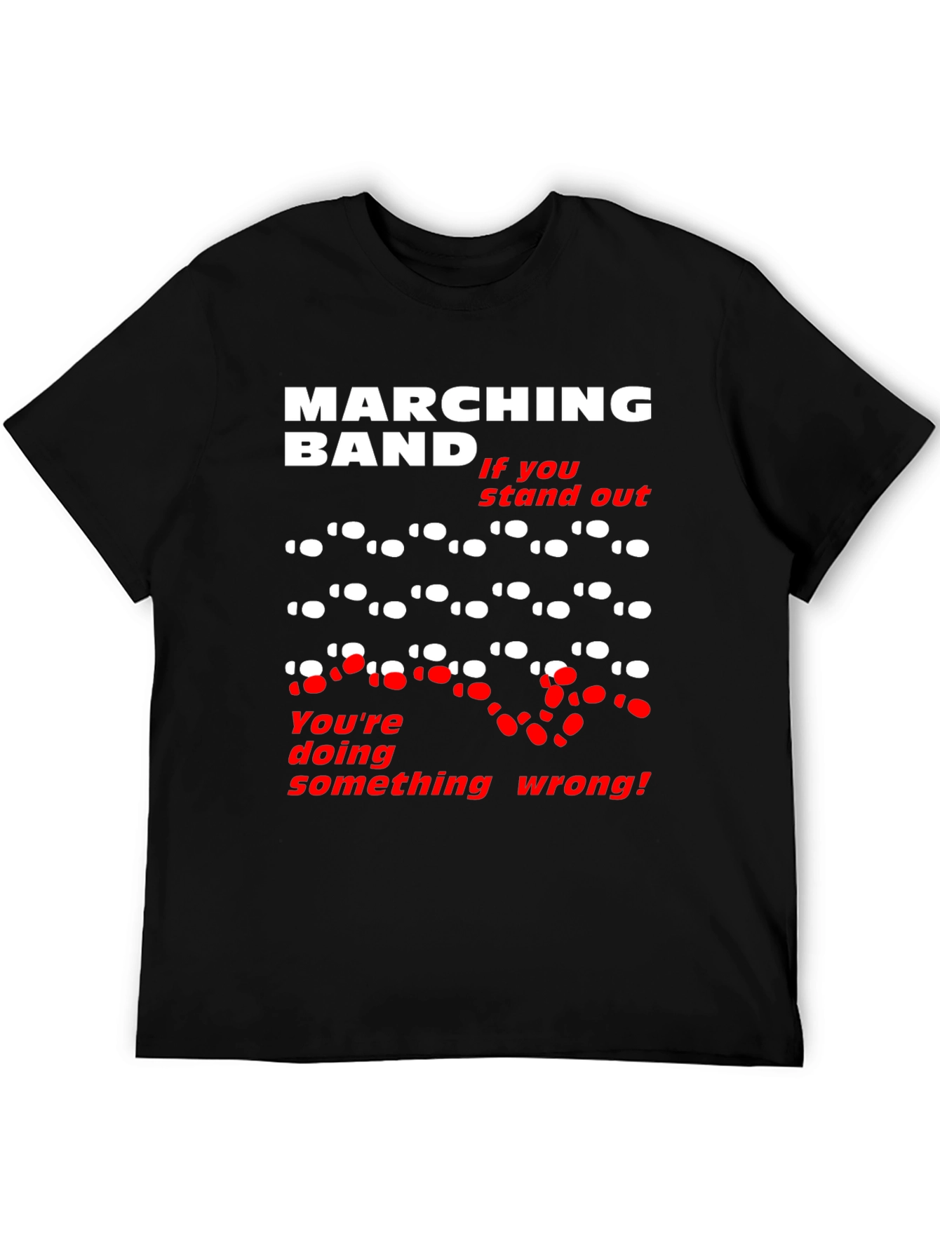 Marching Band T-Shirt: Stand Out (At Your Own Risk!)