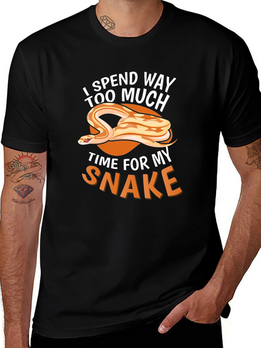 I Spend Way Too Much Time For My Snake Graphic T-Shirt