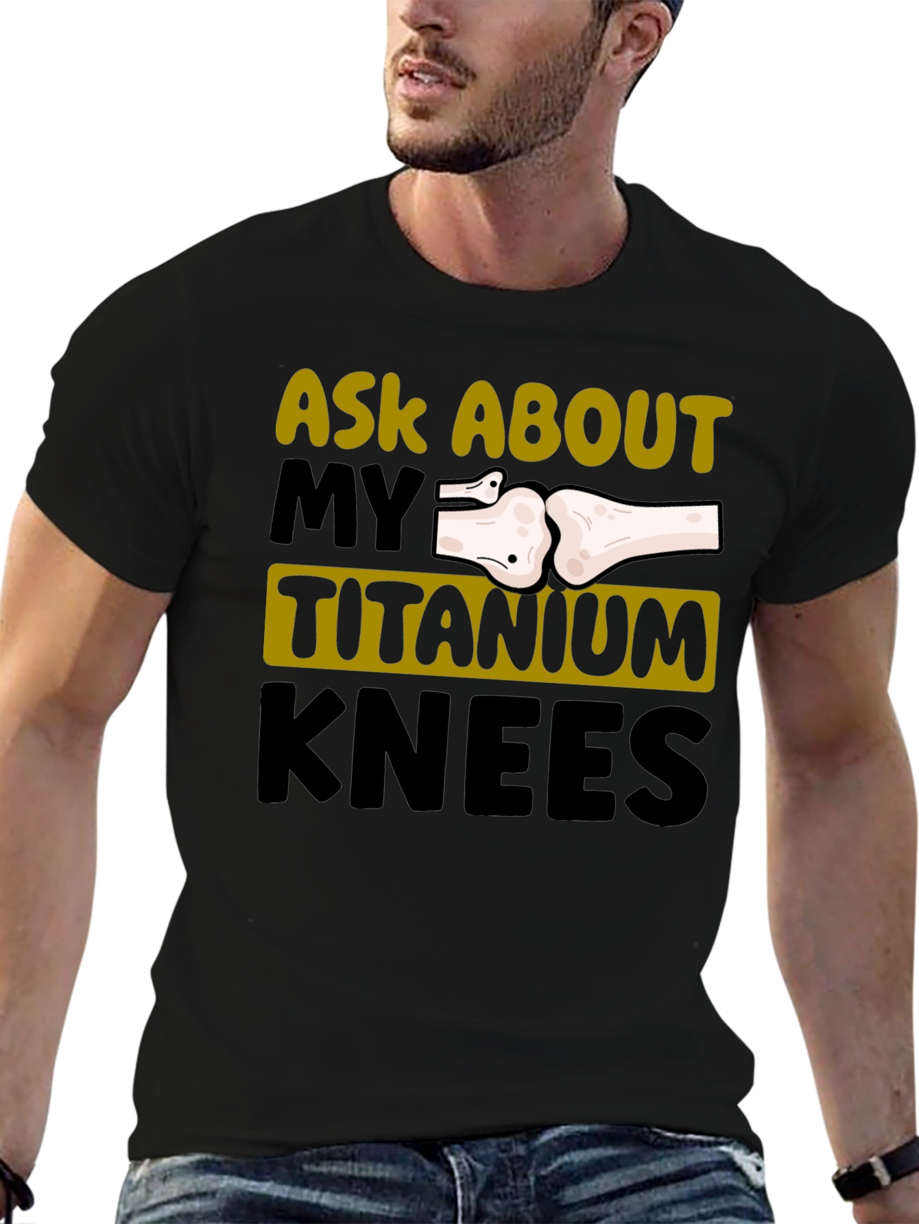 Ask About My Titanium Knees Graphic Tee